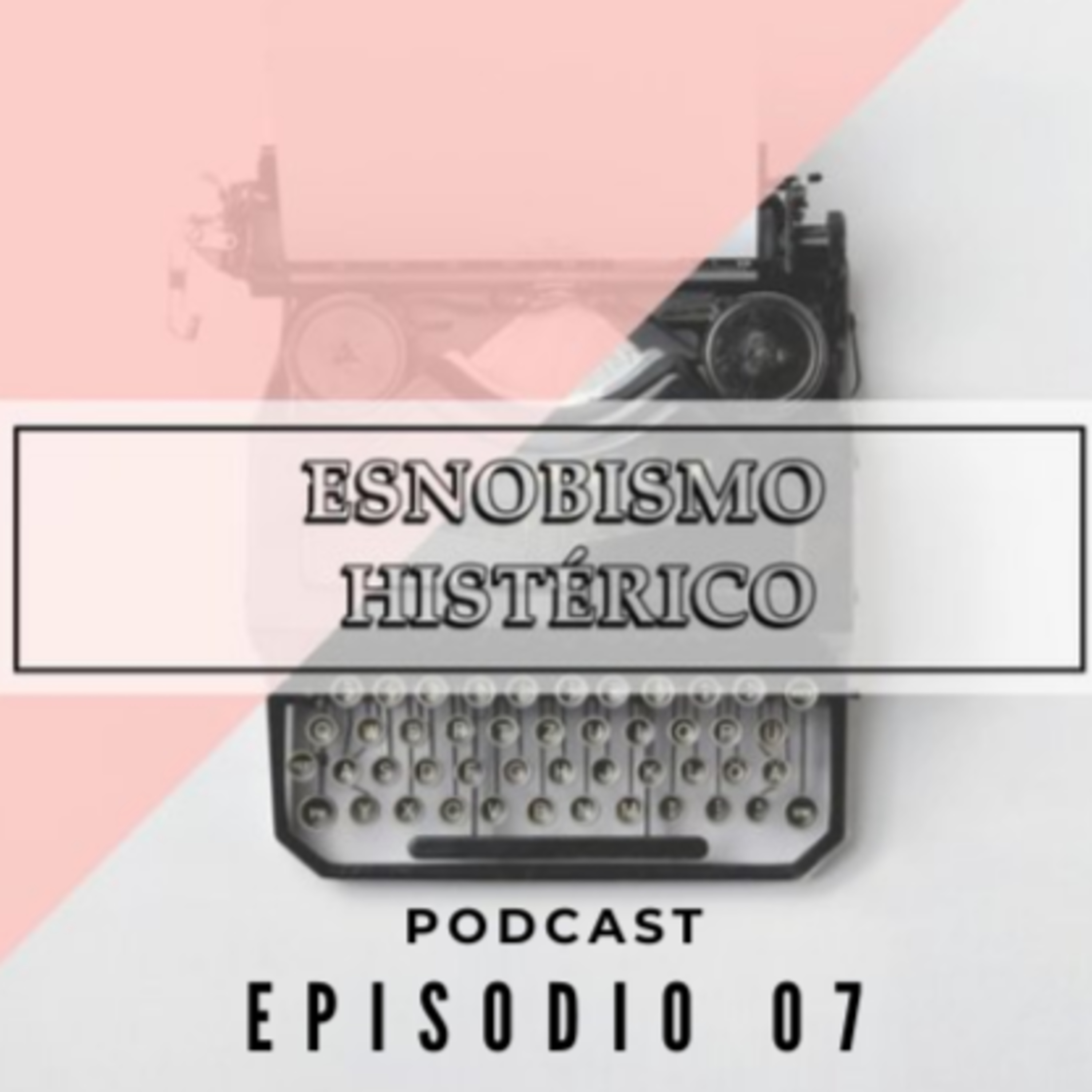 Esnobismo Histérico