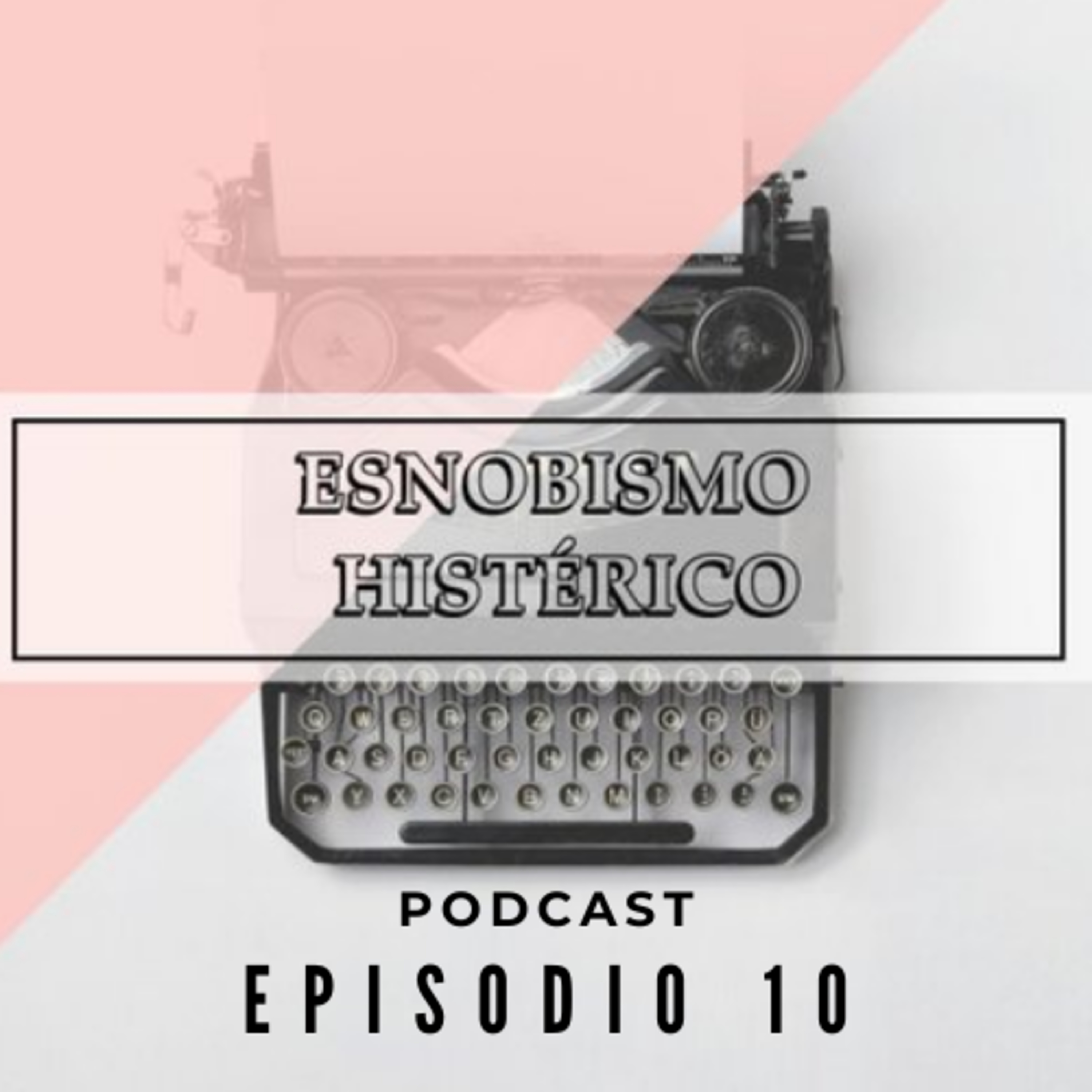 Esnobismo Histérico