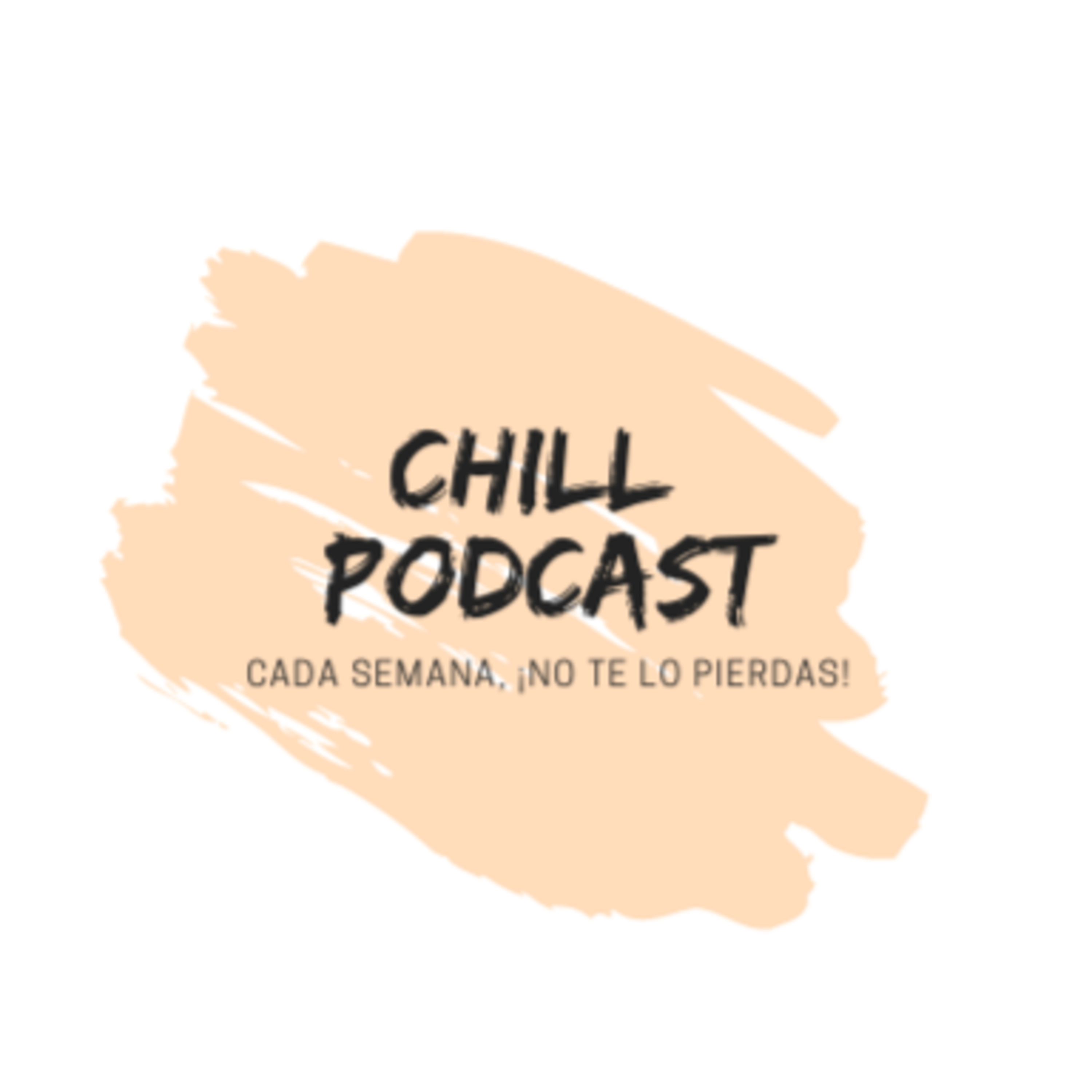 CHILL PODCAST