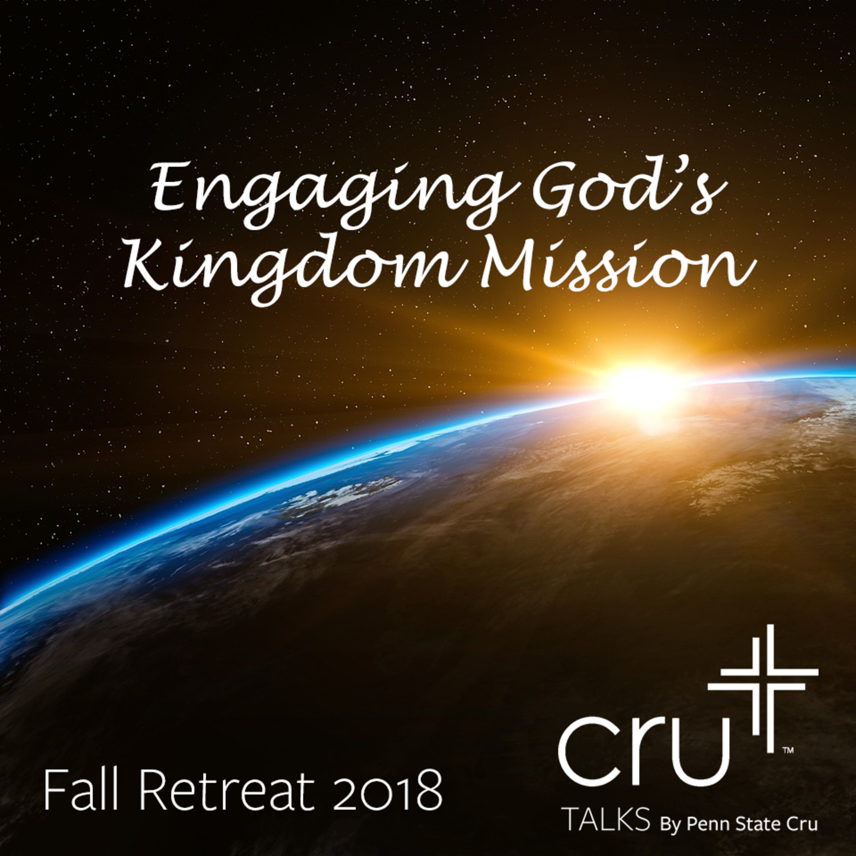 Fall Retreat 2018: Engaging God's Kingdom Vision (Part 3)
