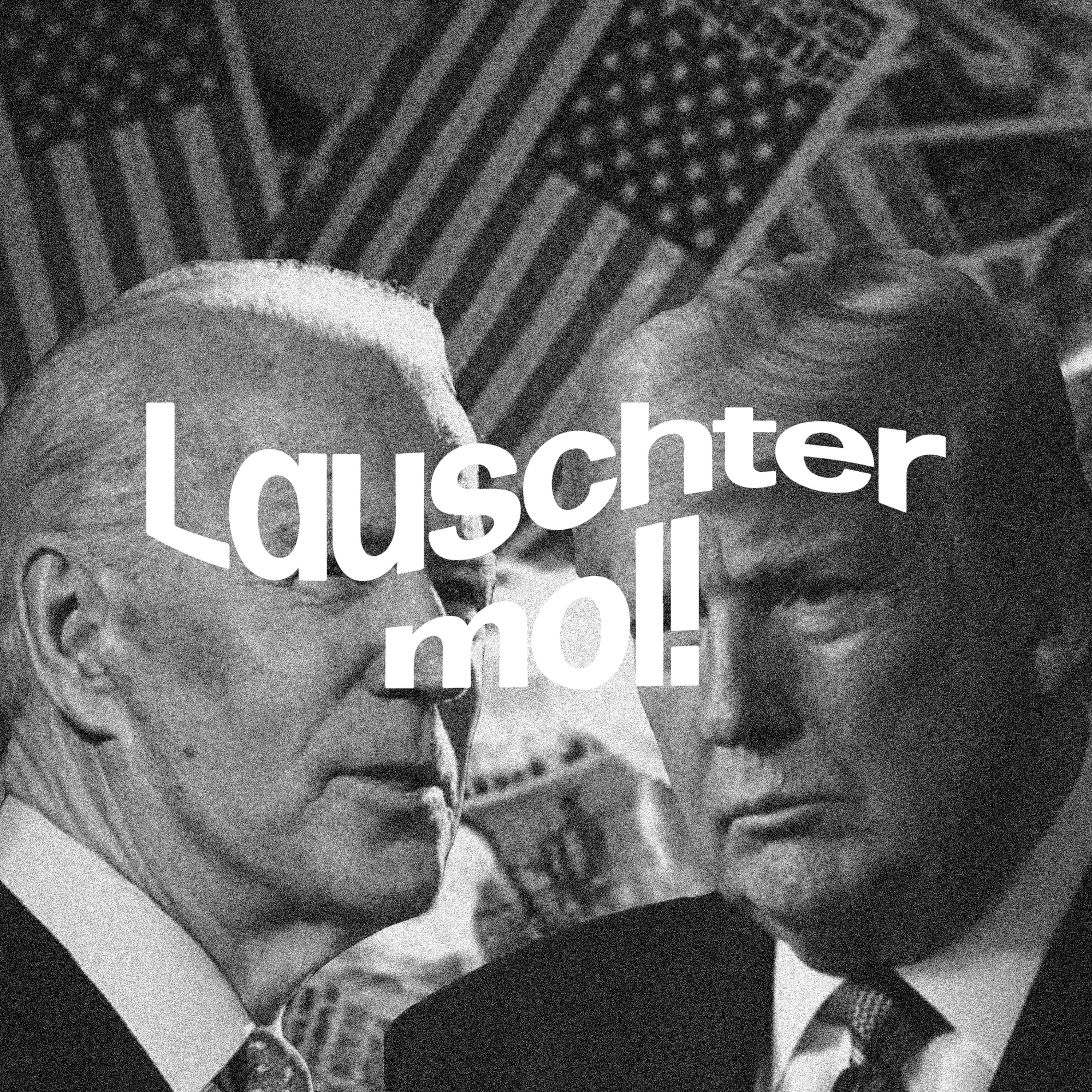 Lauschter Mol!
