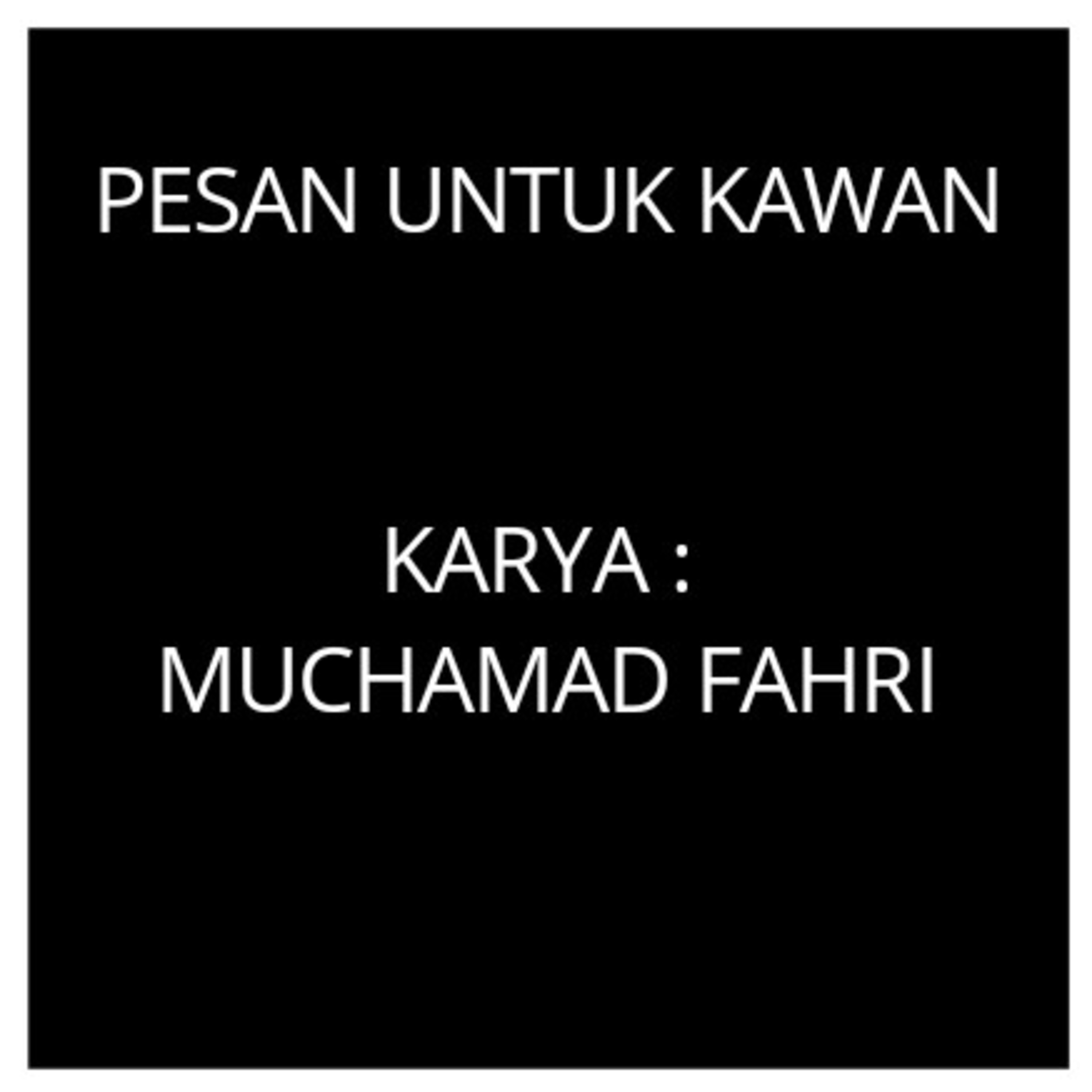PESAN UNTUK KAWAN