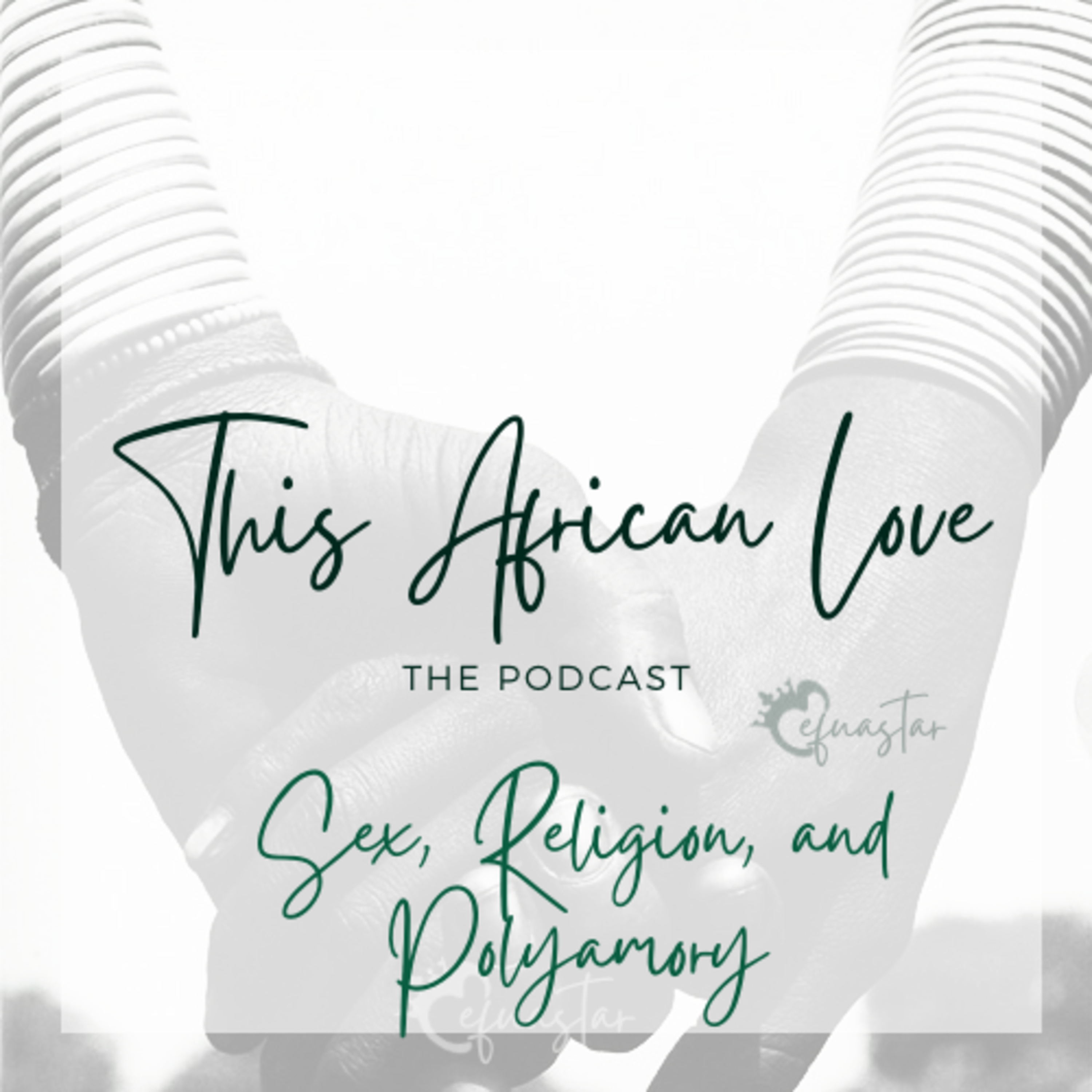 Sex, Religion, and Polyamory: the Modern African Way...?