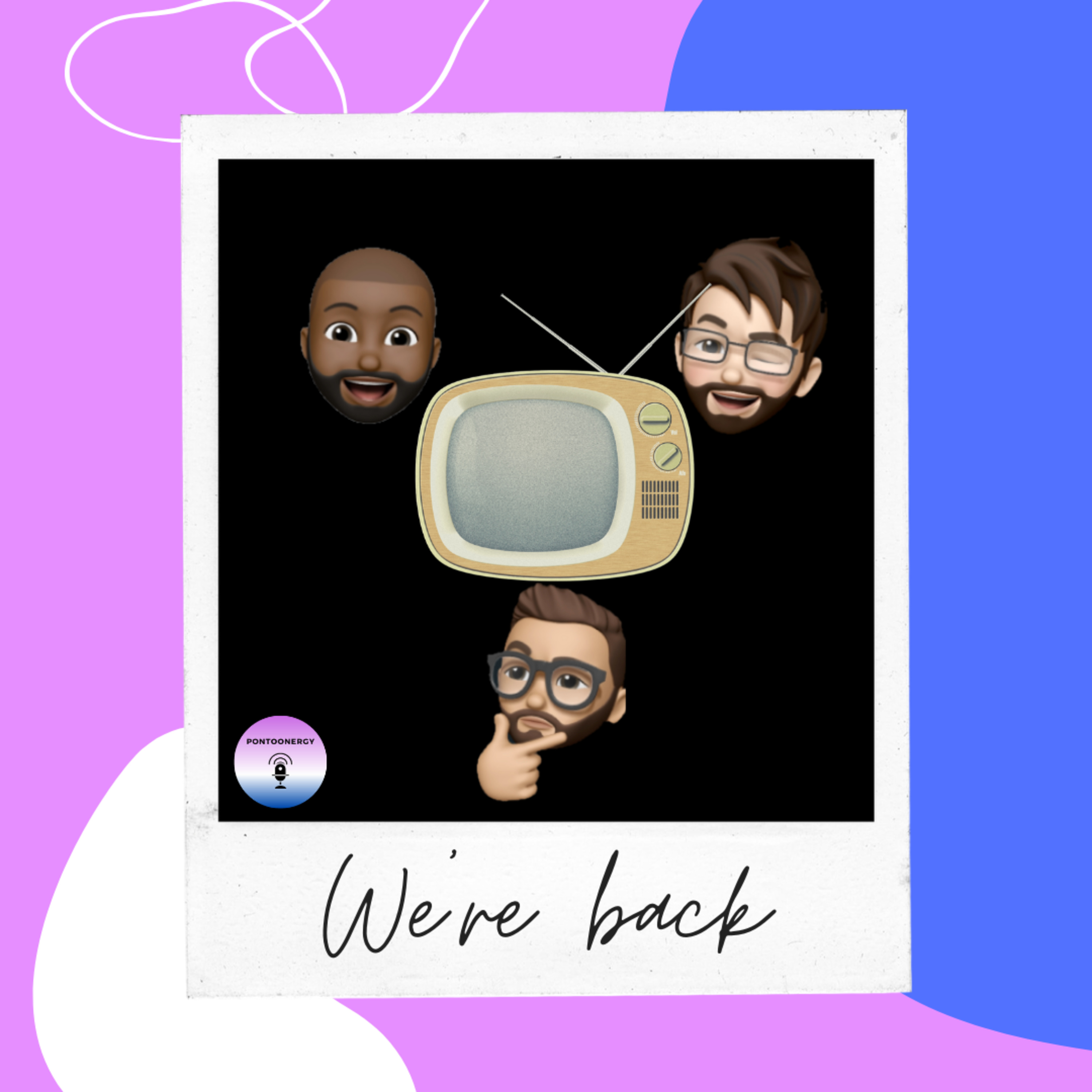 We're back episode artwork