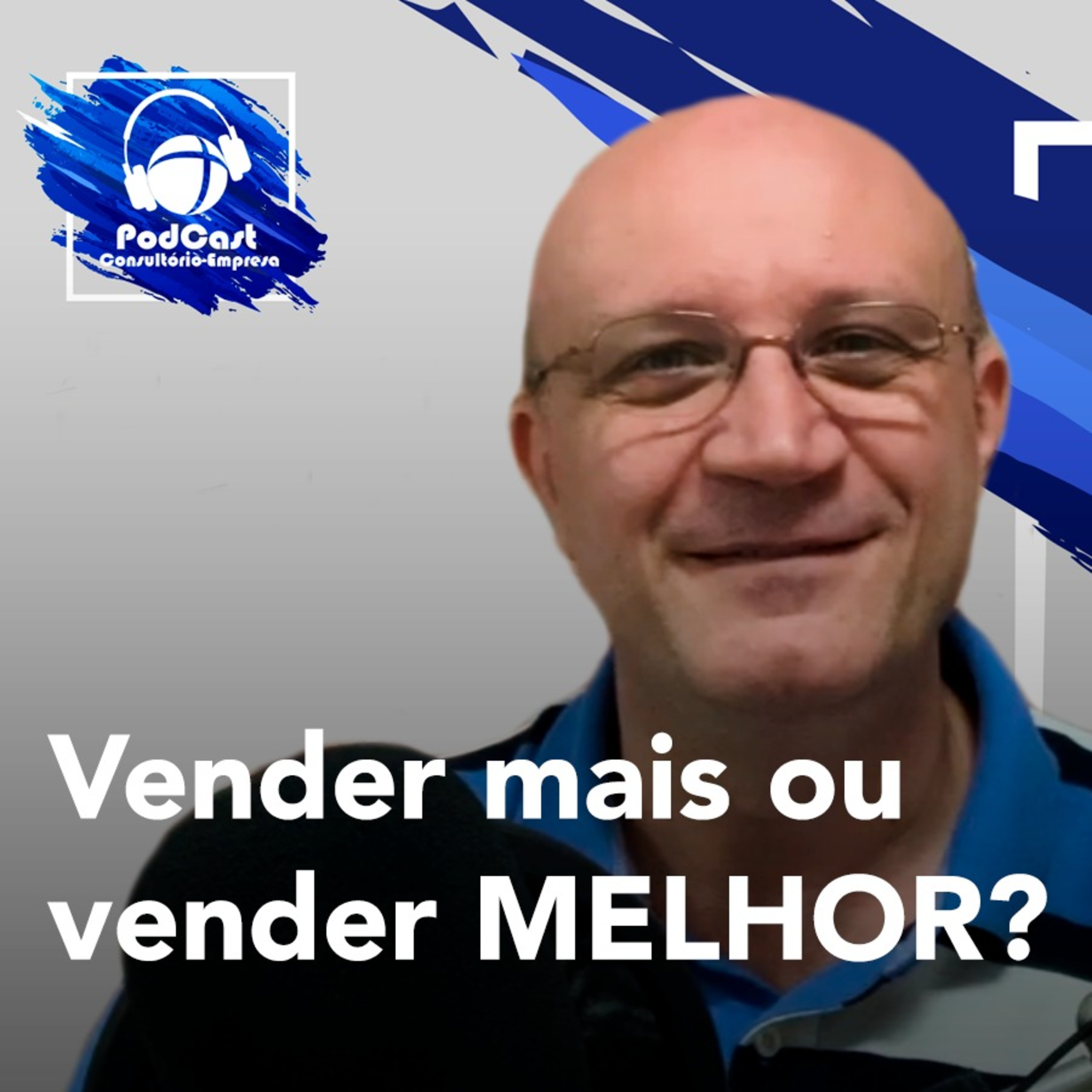 112# Vender mais ou vender MELHOR?