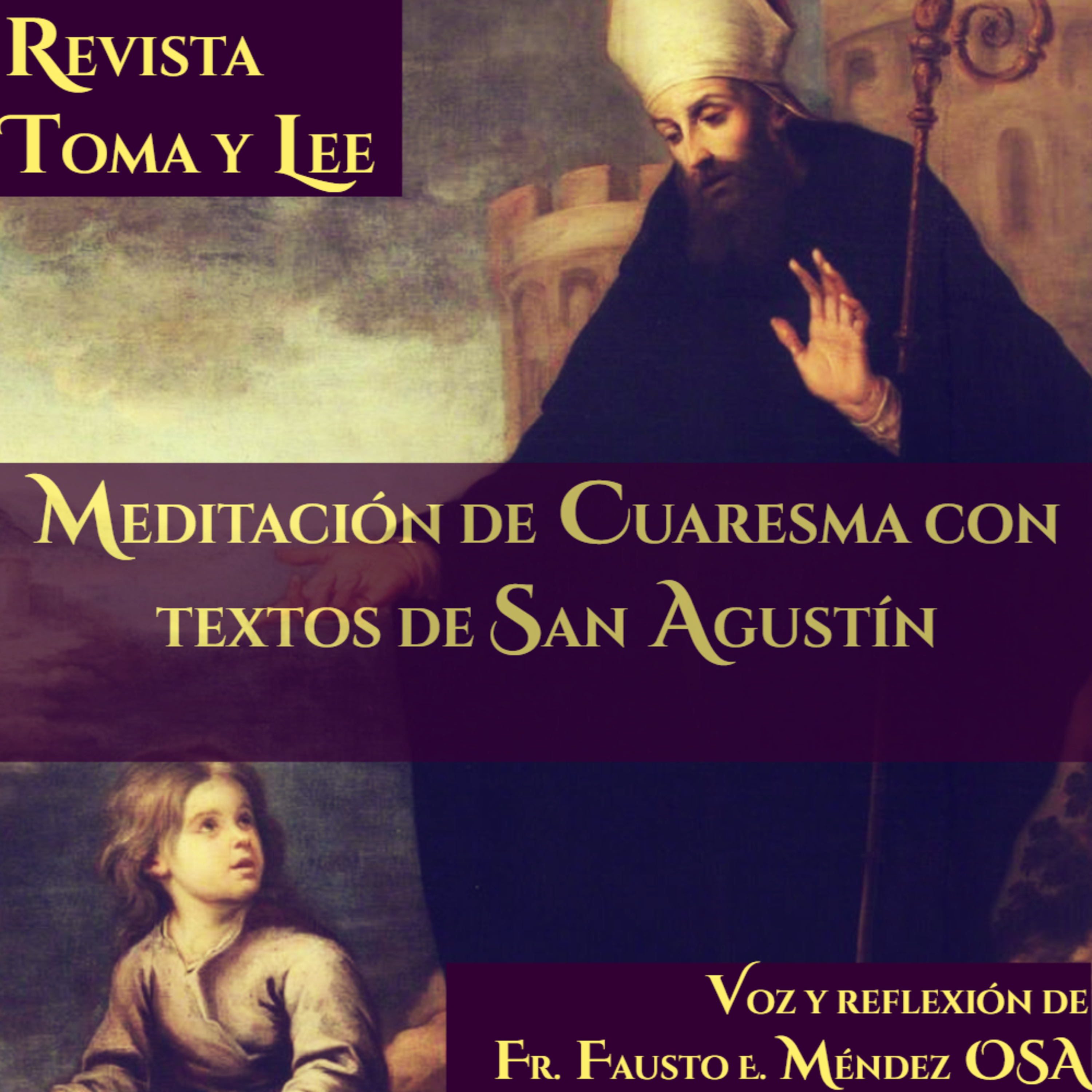 Miércoles II de Cuaresma, Meditación de Cuaresma con textos de San Agustín episode artwork