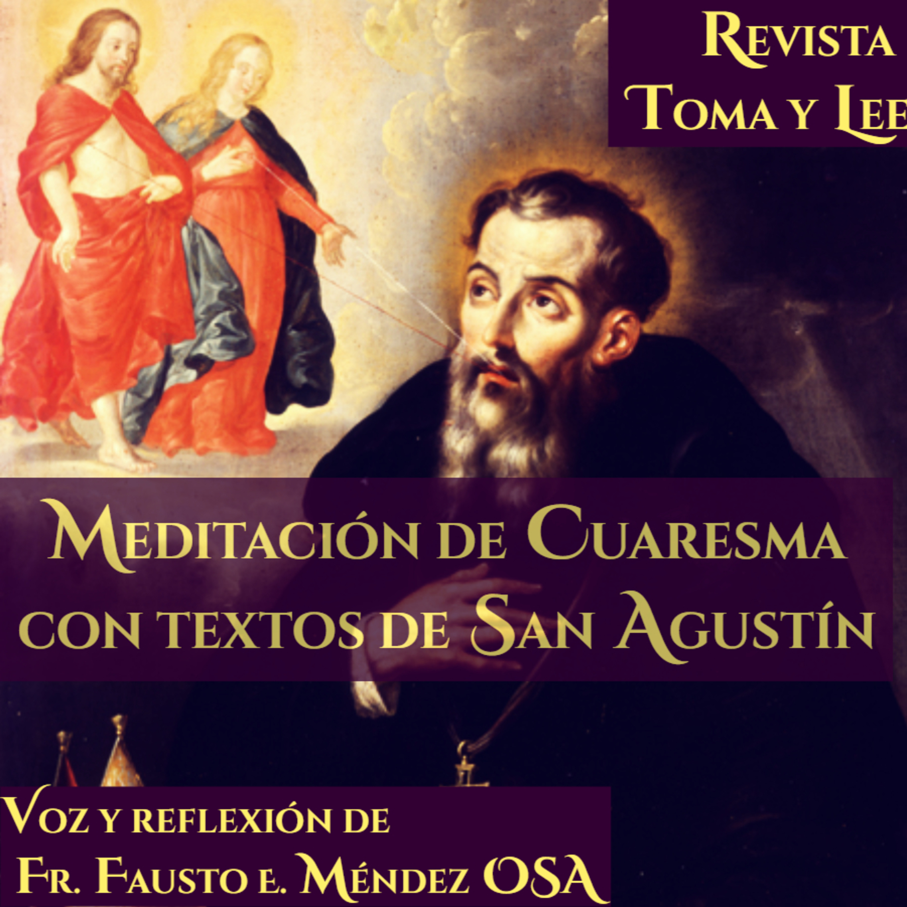 Domingo V de Cuaresma, Meditación de Cuaresma con textos de San Agustín episode artwork
