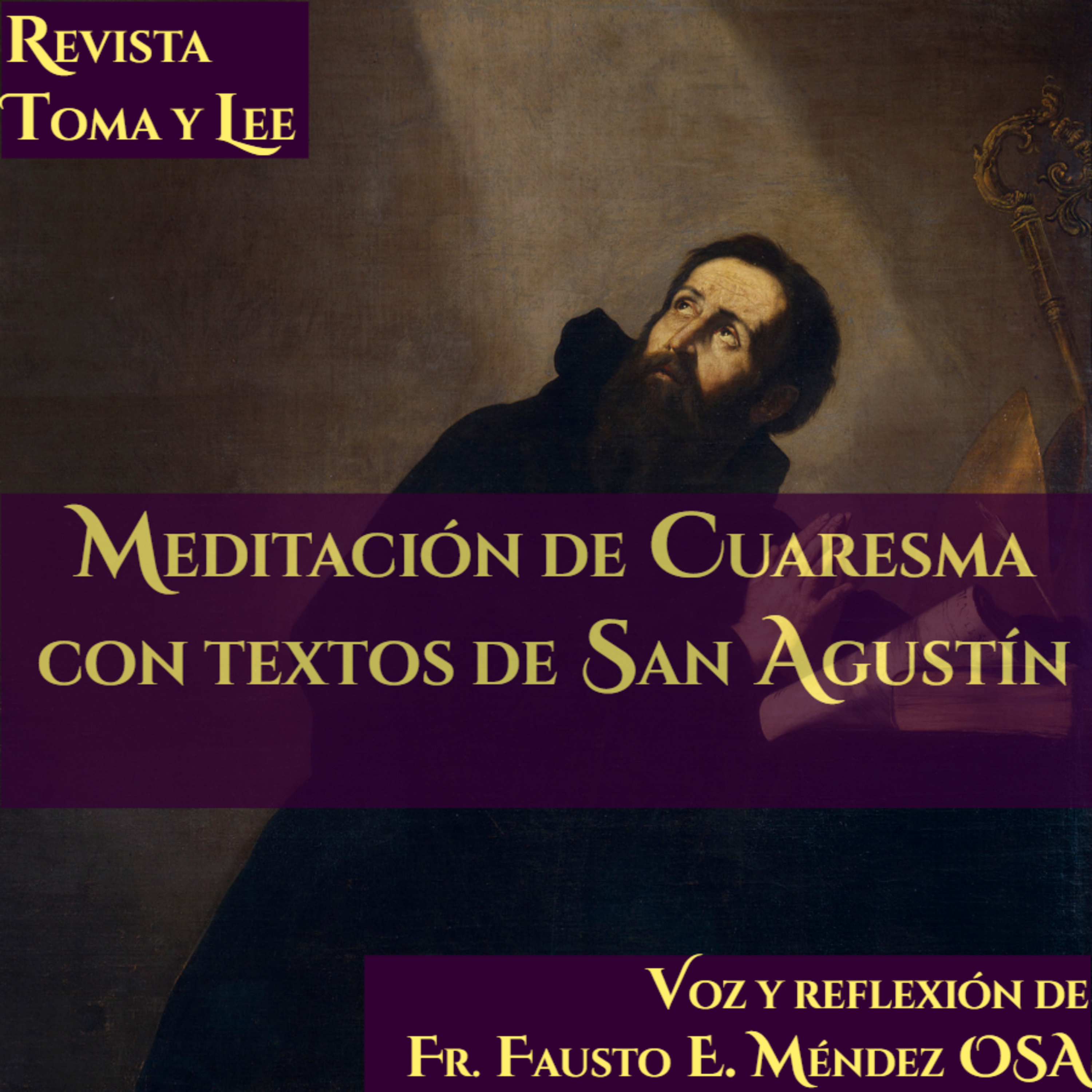 Lunes V de Cuaresma, Meditación de Cuaresma con textos de San Agustín episode artwork