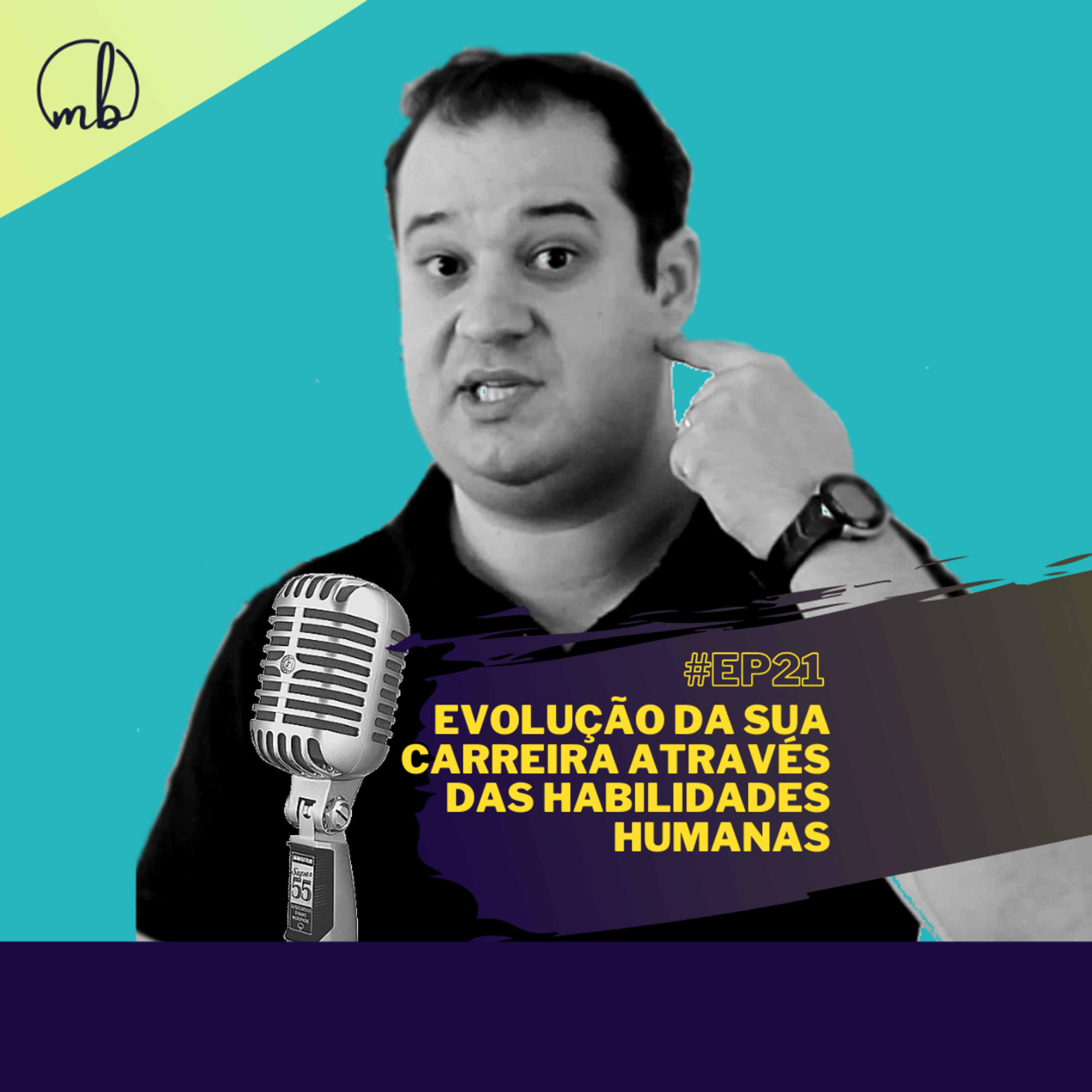 #21 - A Evolução da sua carreira através das Habilidades Humanas episode artwork