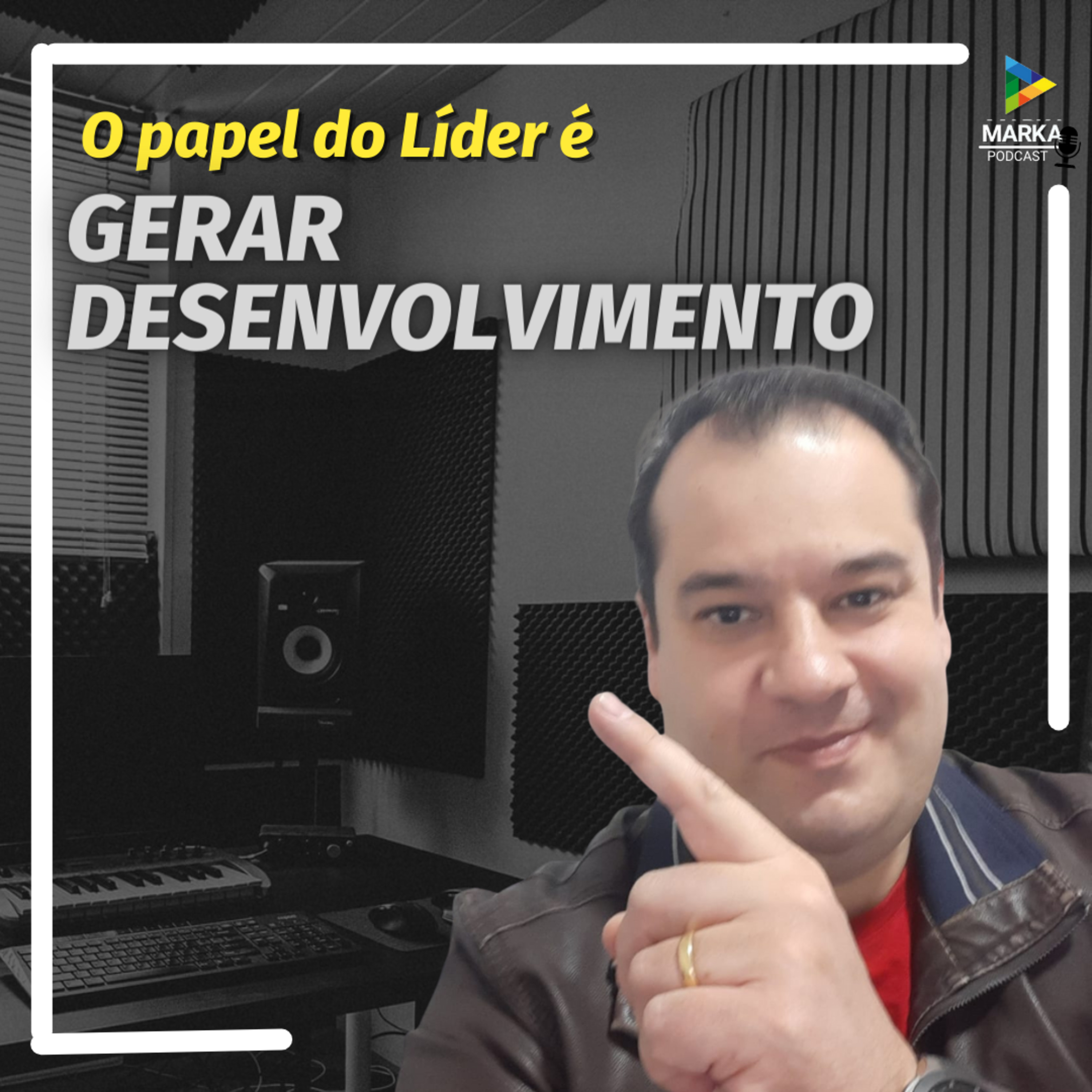 T3Ep03 - O papel do líder é gerar desenvolvimento episode artwork