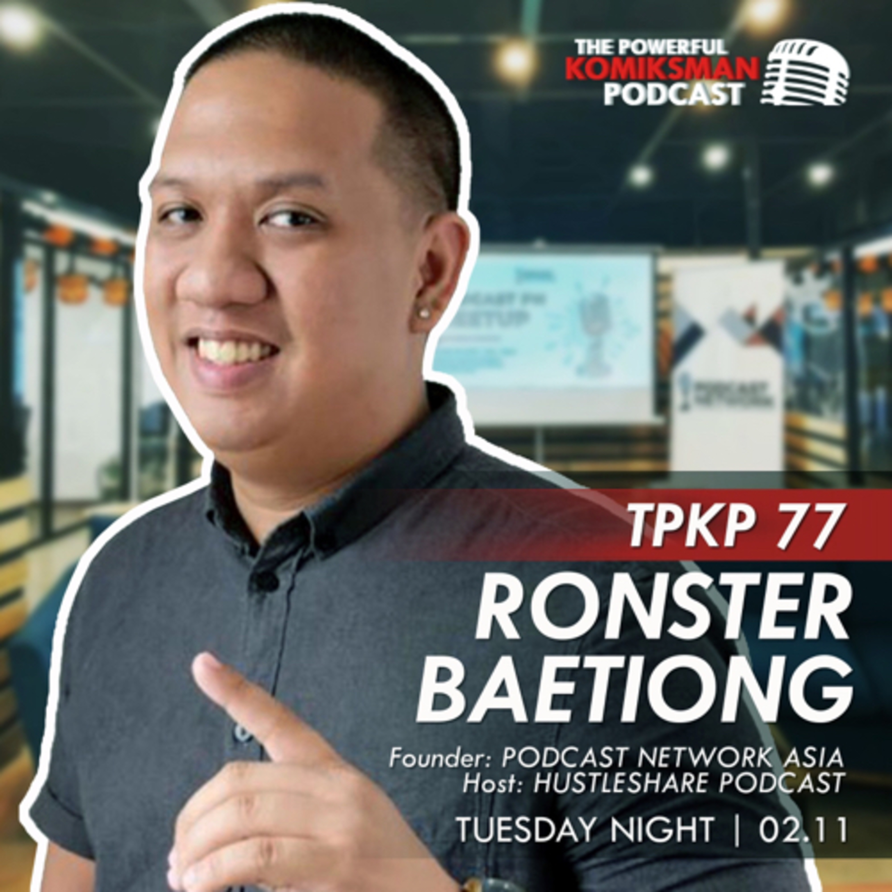 TPKP 77: Jerald Dorado x Ronster Baetiong | All About Pinoy Podcasting
