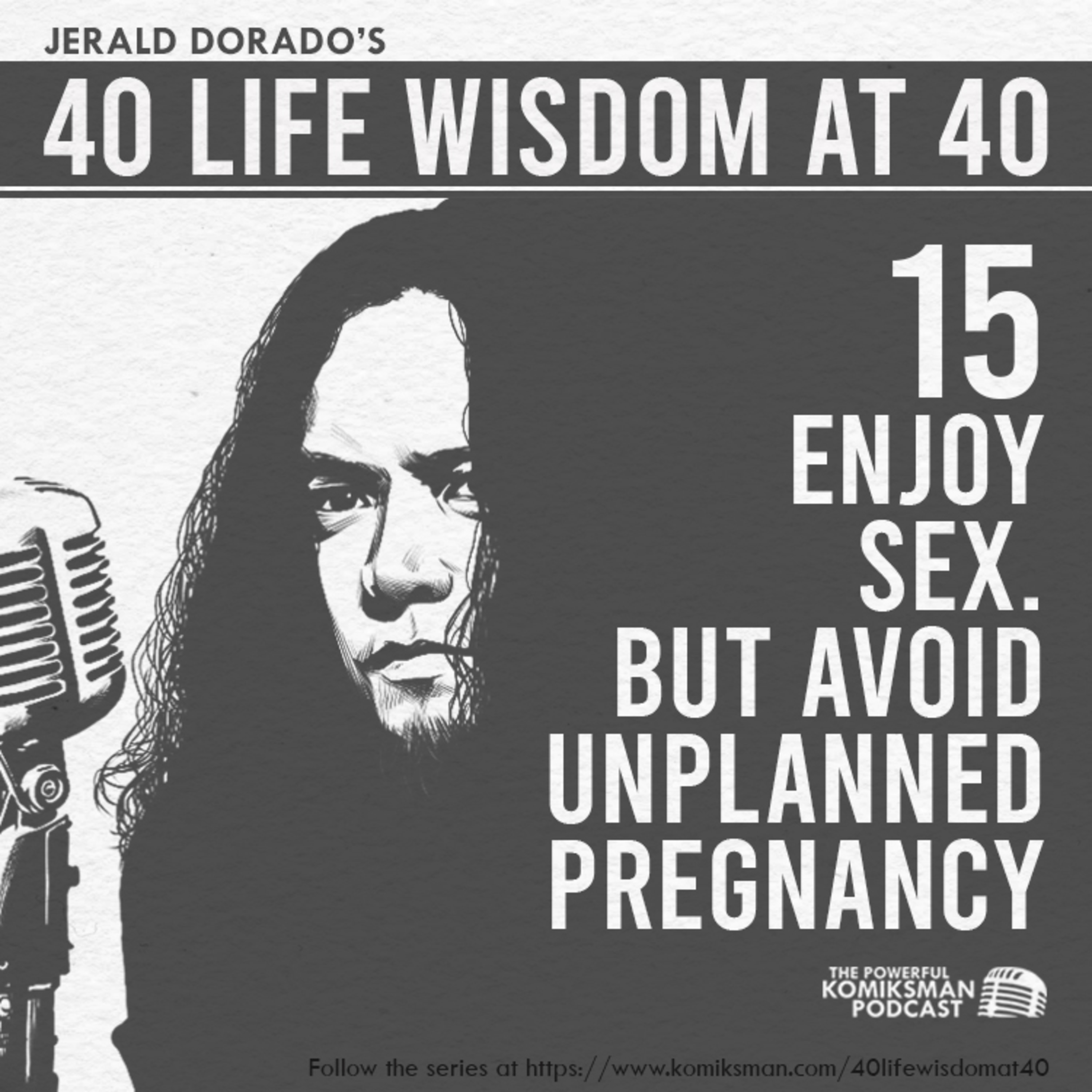 15. Enjoy SEX. But AVOID Unplanned Pregnancy | 40 Life Wisdom at 40