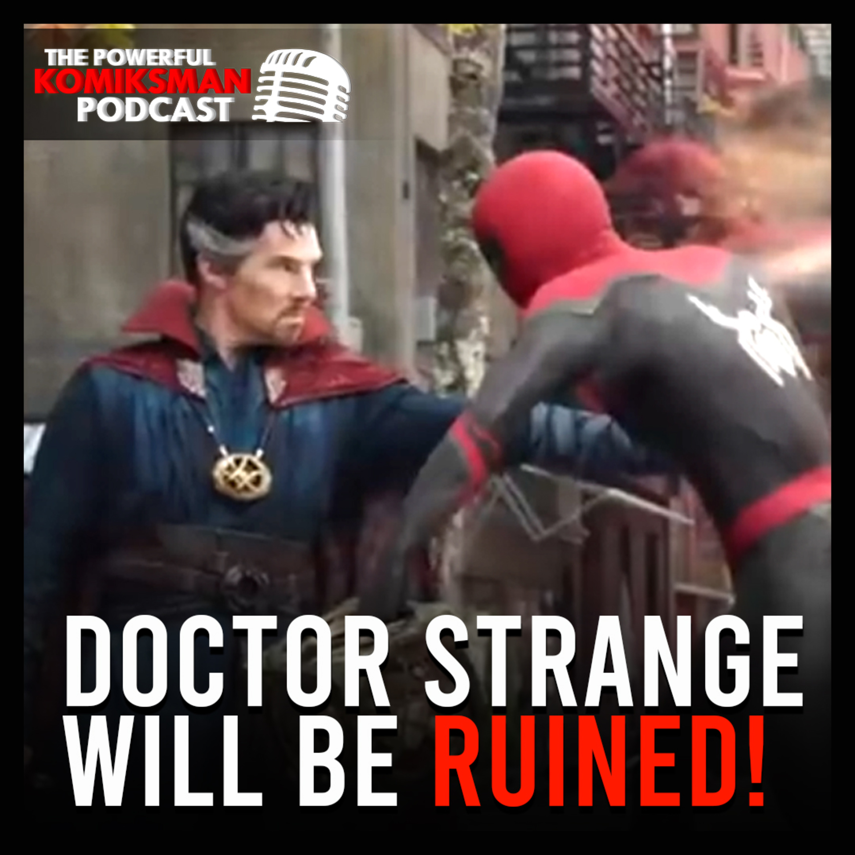 Doctor Strange is RUINED! | Spider-Man No Way Home Trailer Reaction. episode artwork