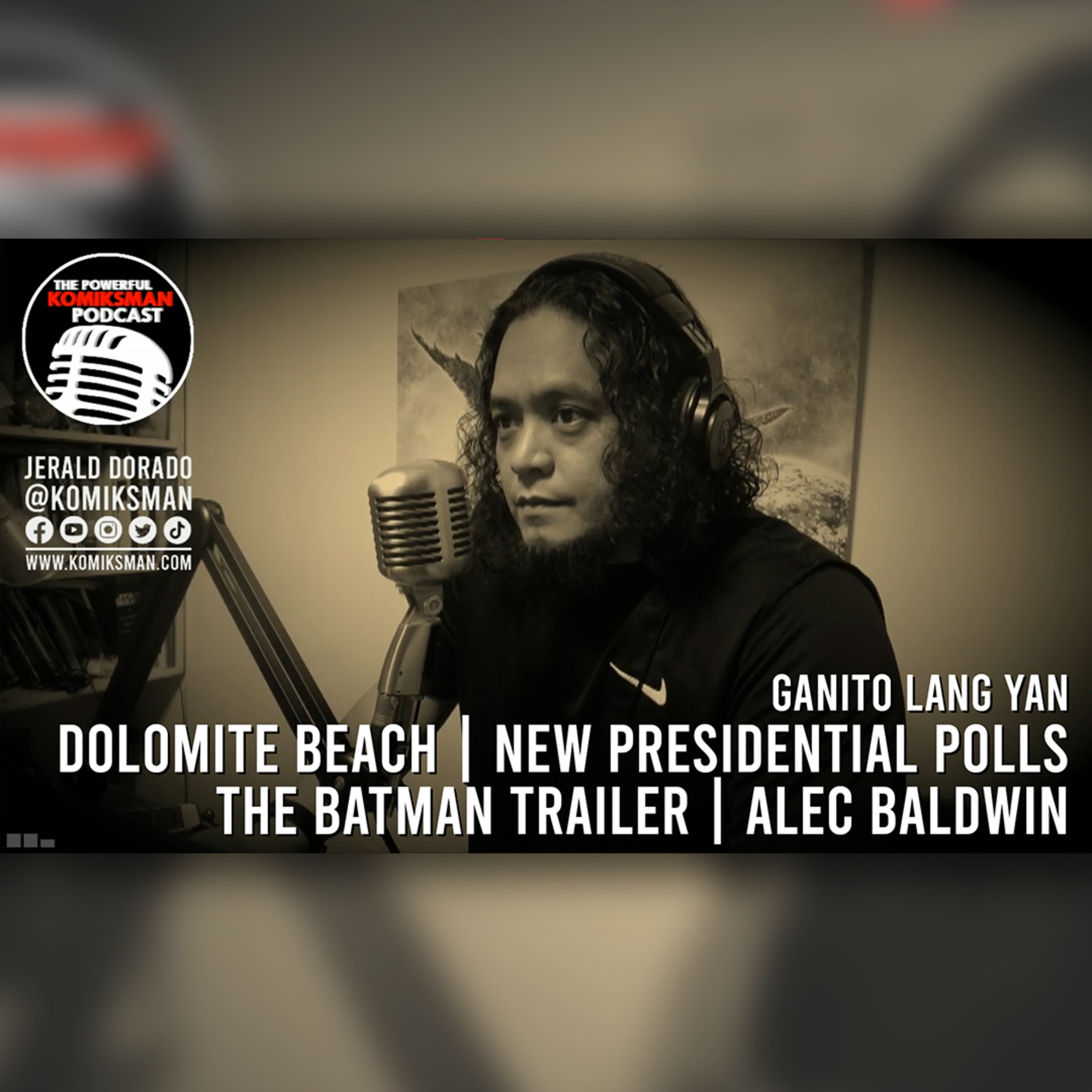 Ganito Lang Yan 102321 | Dolomite Beach, New Presidential Polls, Alec Baldwin, BBM Oxford Diploma episode artwork