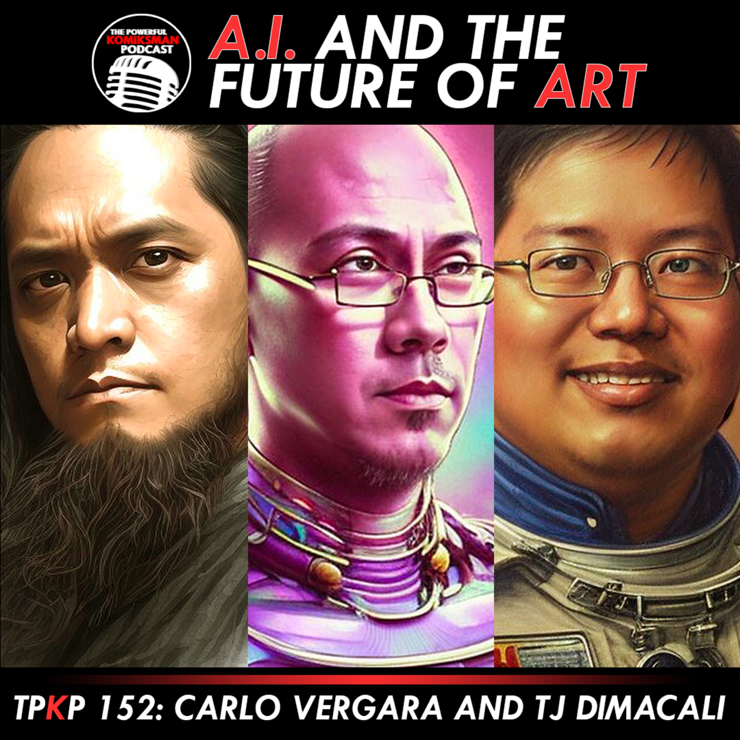 TPKP 152: Carlo Vergara and TJ Dimacali | Will AI Take Over the CREATIVE INDUSTRY? episode artwork