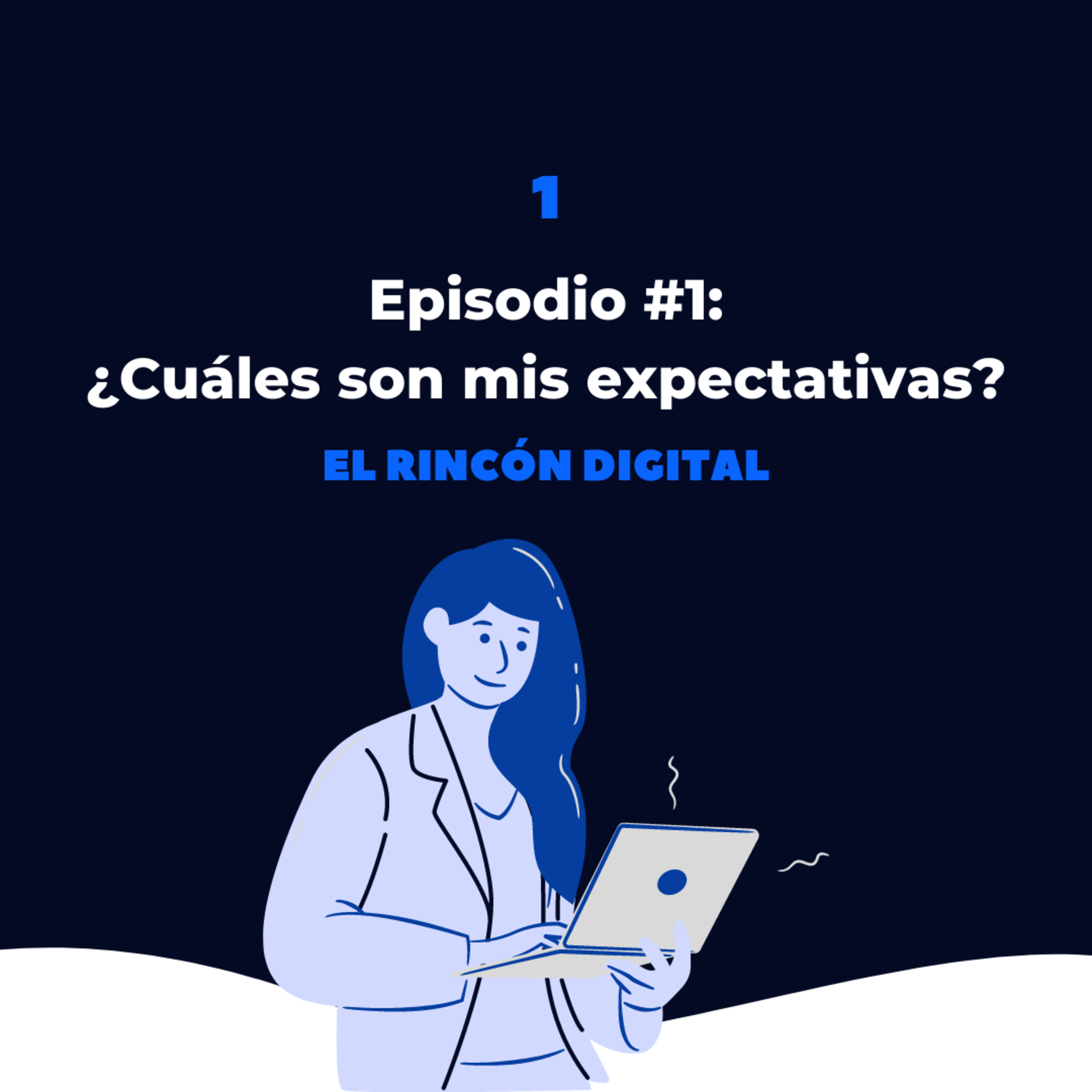 ¿Cuáles son mis expectativas?