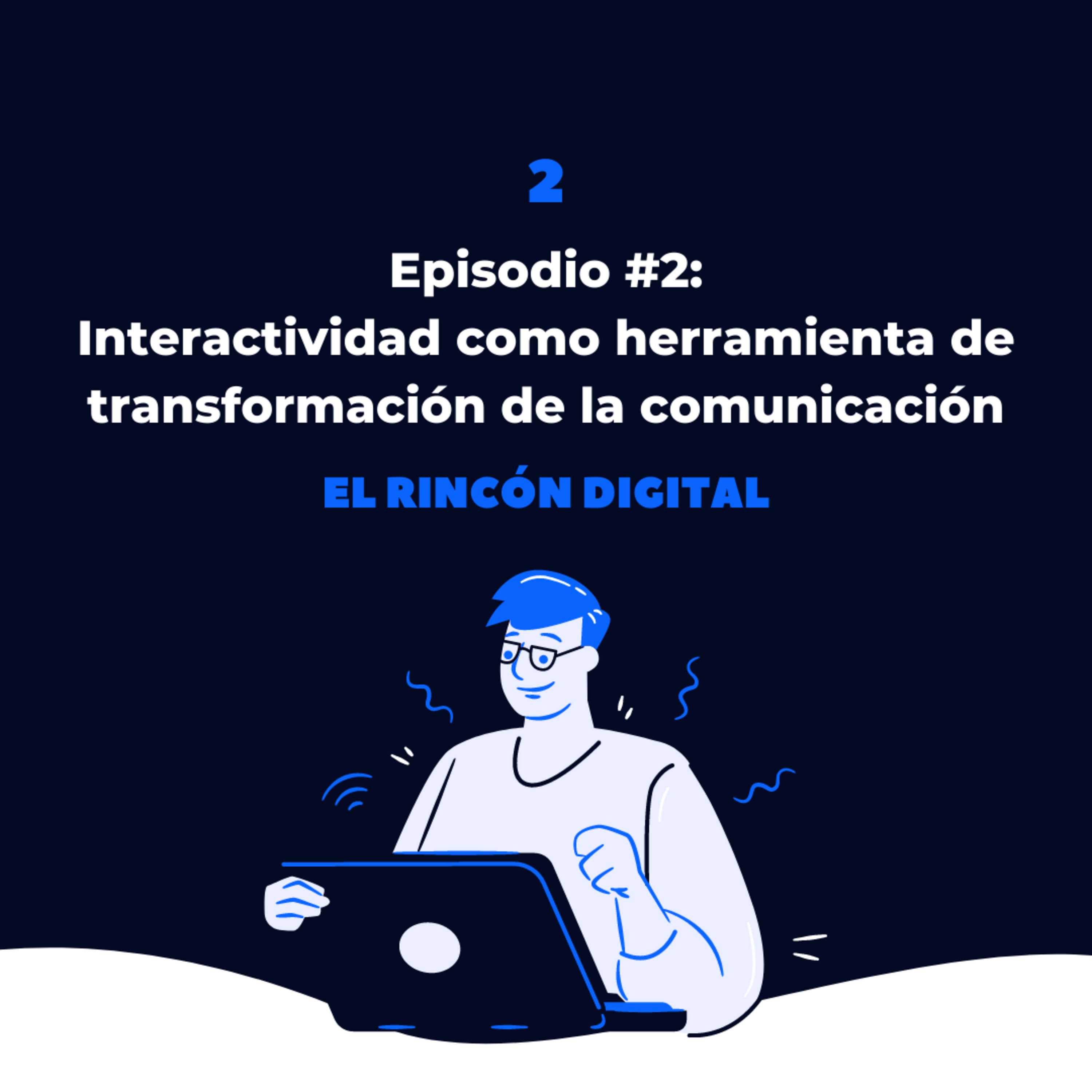 Interactividad como herramienta de transformación de la comunicación