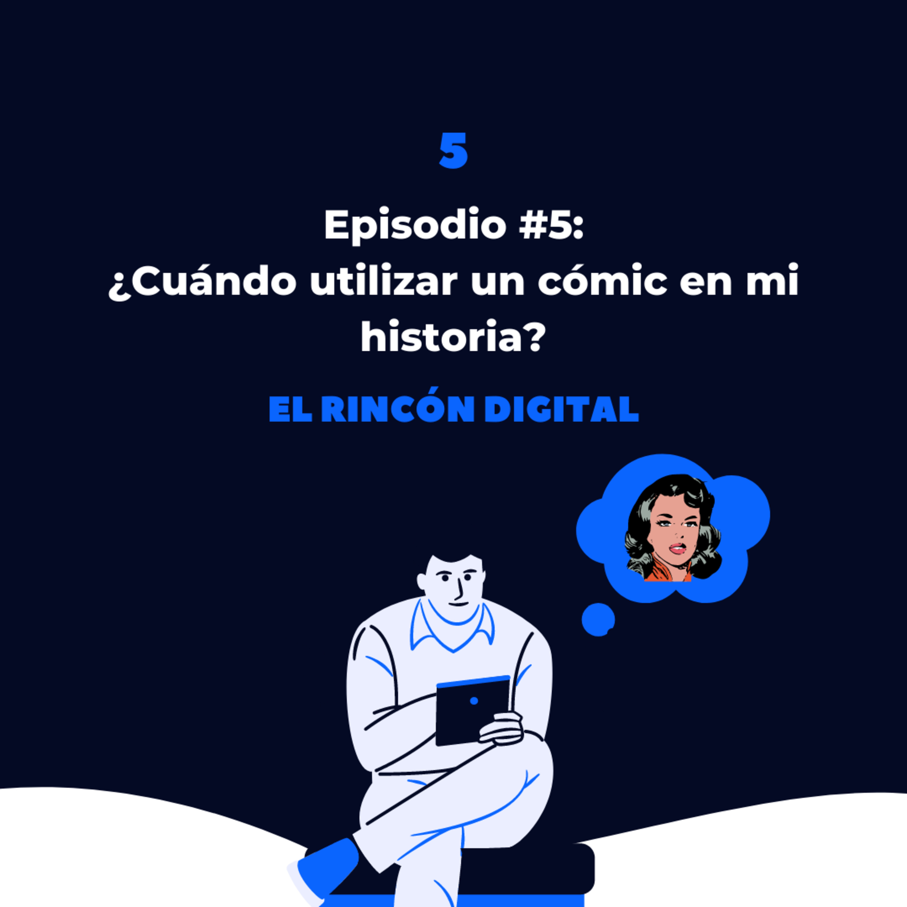 ¿Cuándo utilizar un cómic en mi historia?