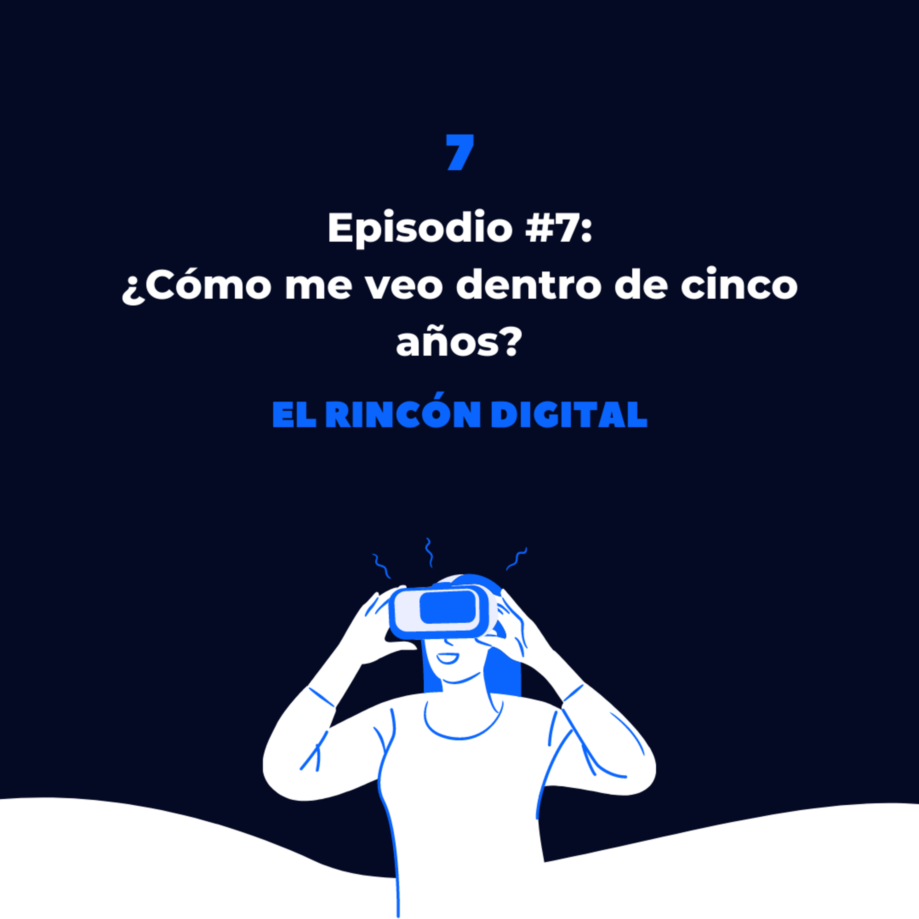¿Cómo me veo dentro de cinco años?