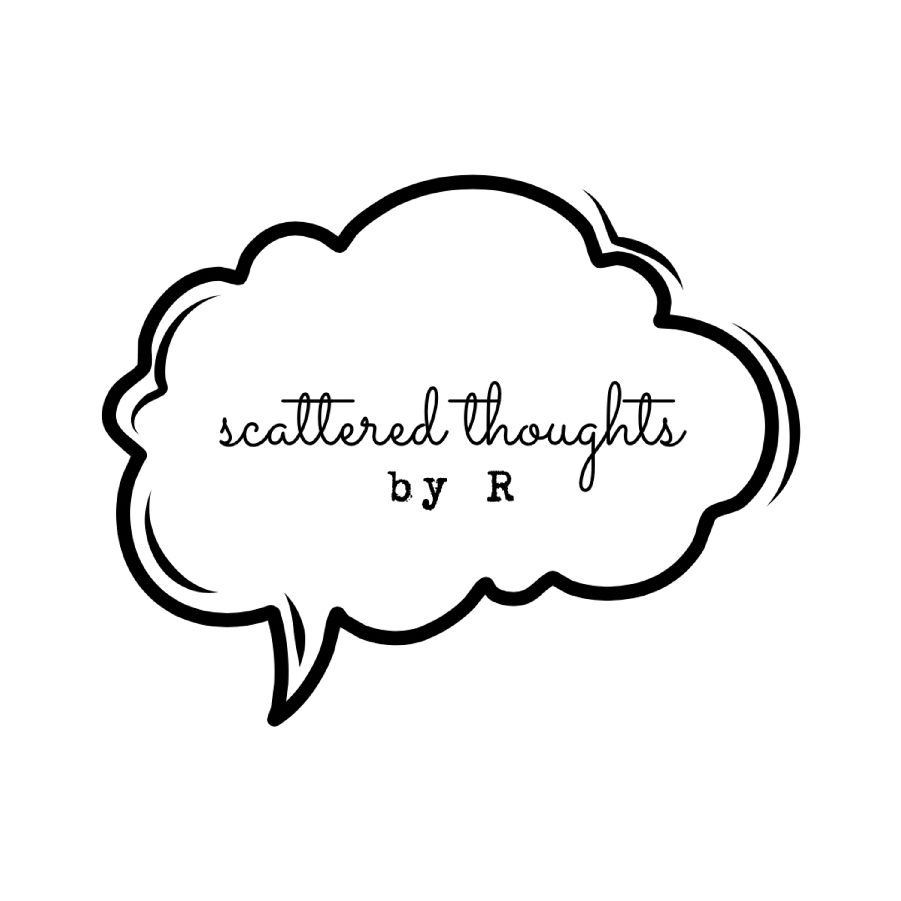 Scattered Thoughts by R #11: How We Made Our Relationship Work