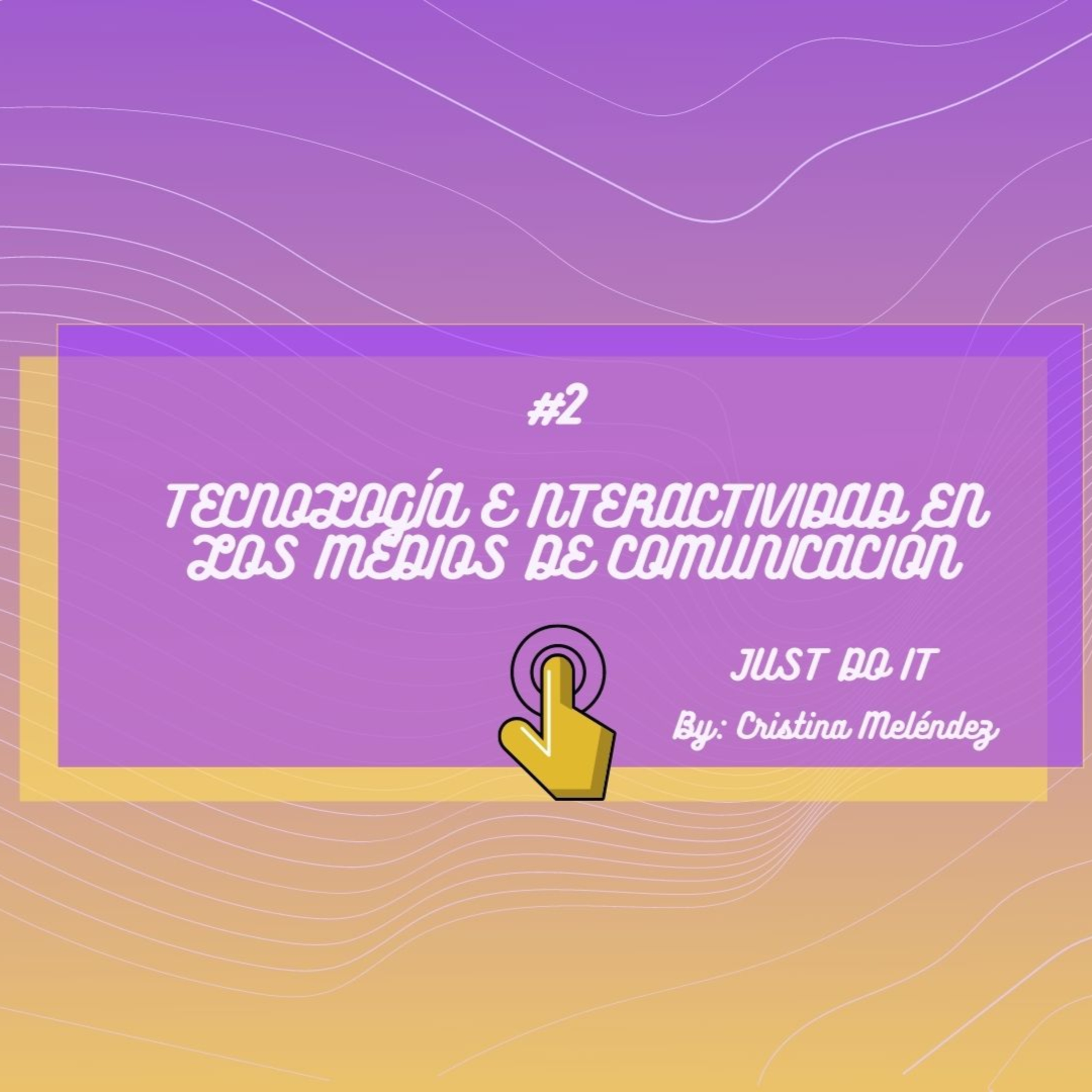 Tecnología e interacción en los medios de comunicación