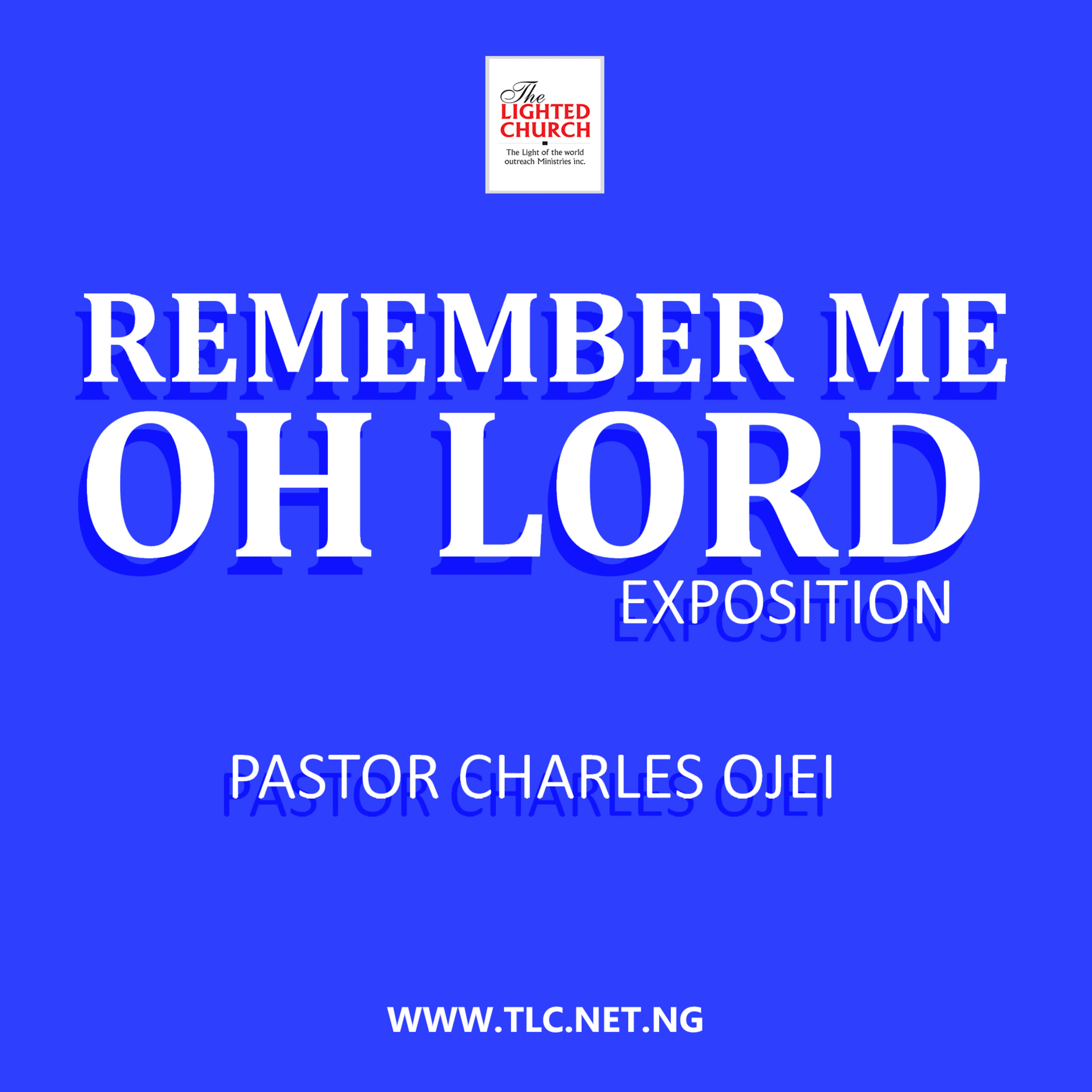 REMEMBER ME OH LORD