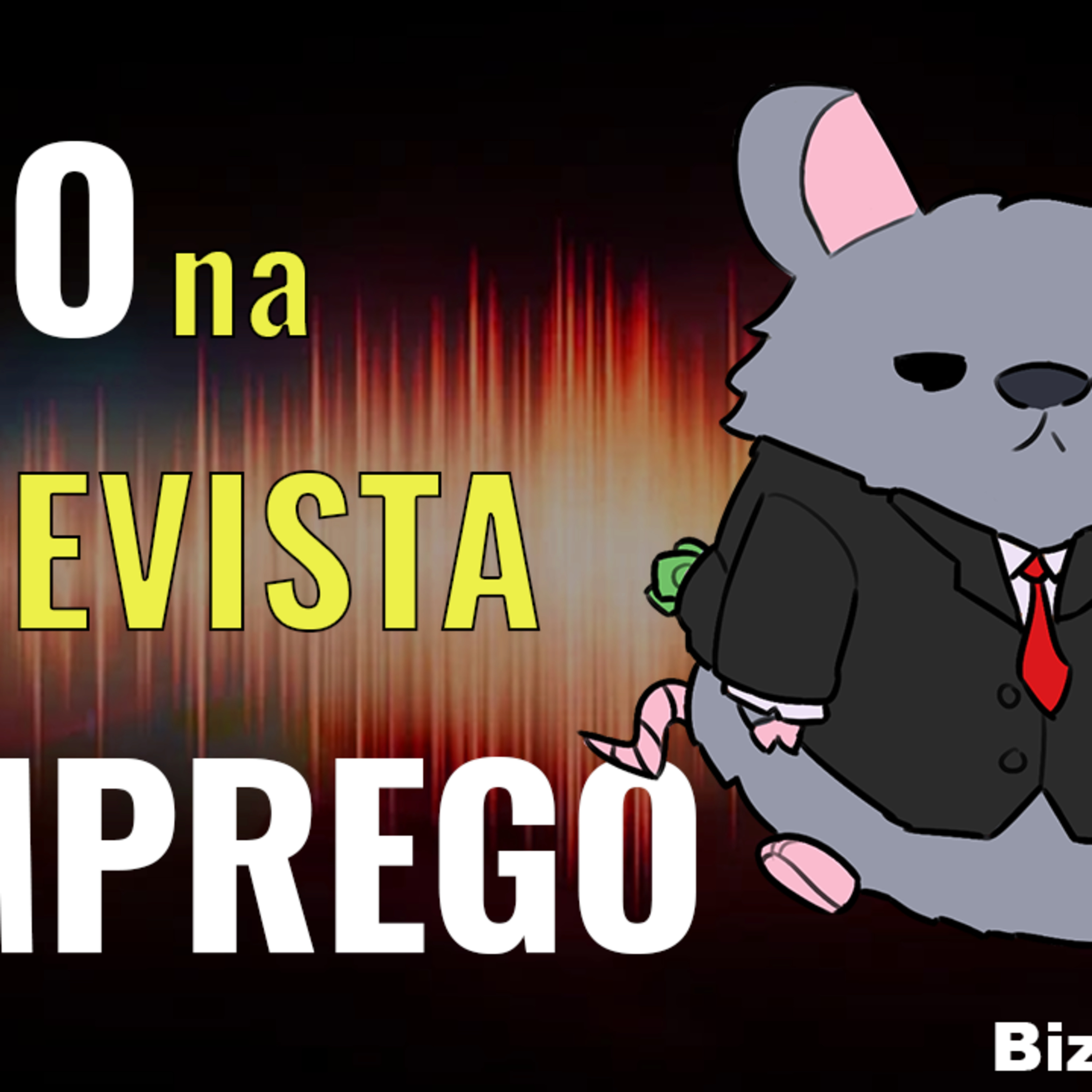 Bizu do Ratão 06 - Medo na entrevista de emprego + E-mails episode artwork