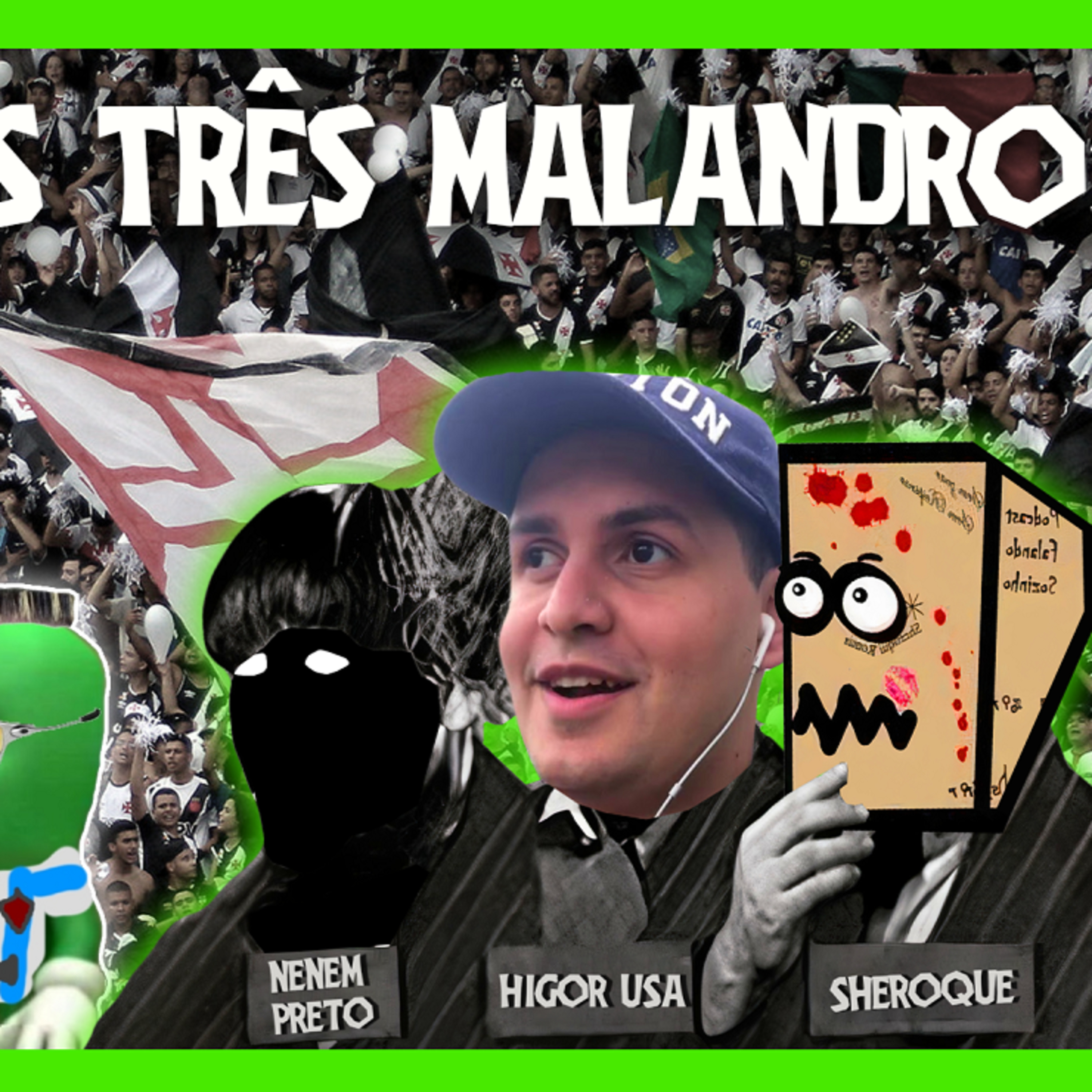 Os 3 malandros - Crônicas da vida e do esporte - Episódio 8 episode artwork