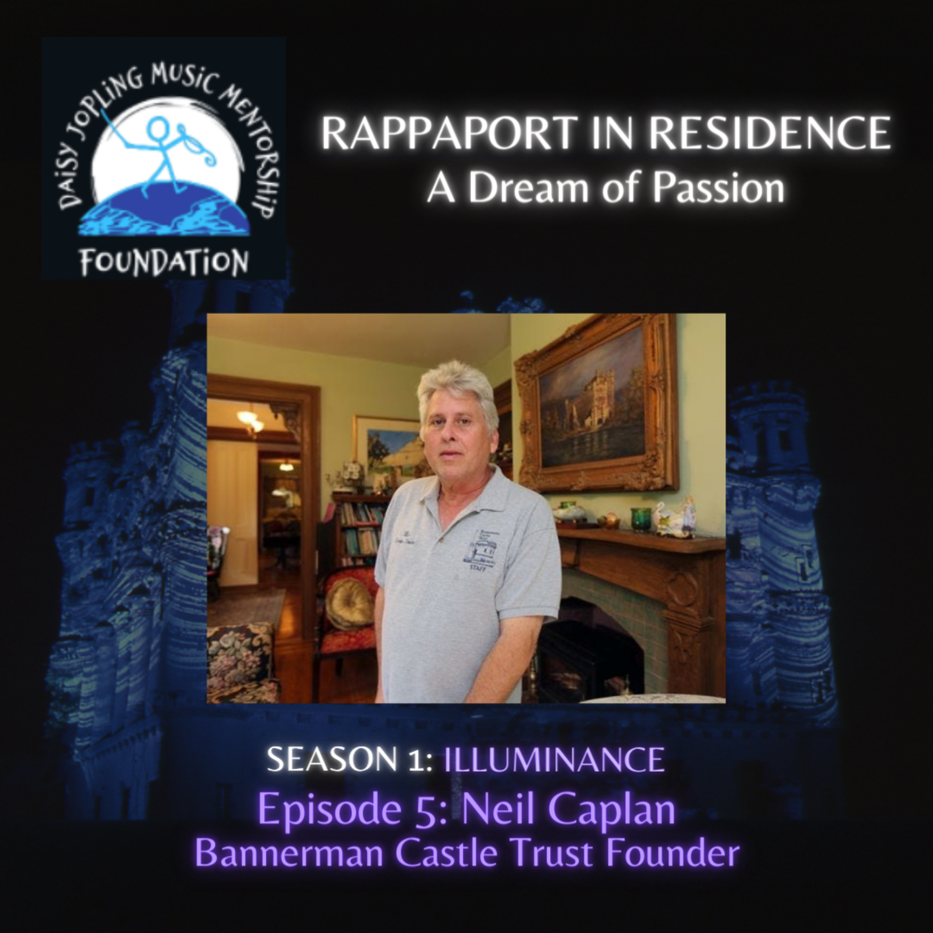 Rappaport in Residence - A Dream of Passion: A Daisy Jopling Foundation Podcast