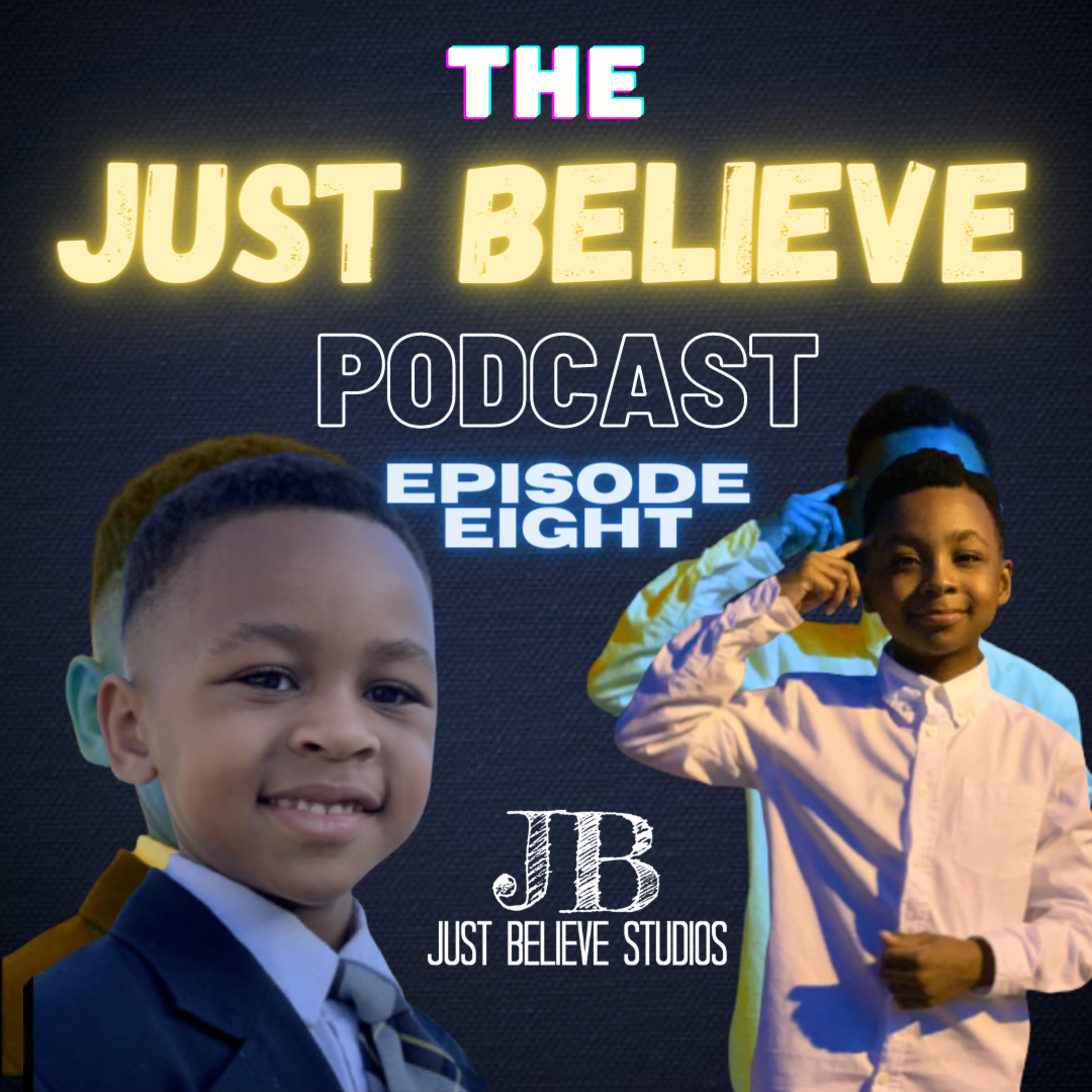 The Just Believe Podcast