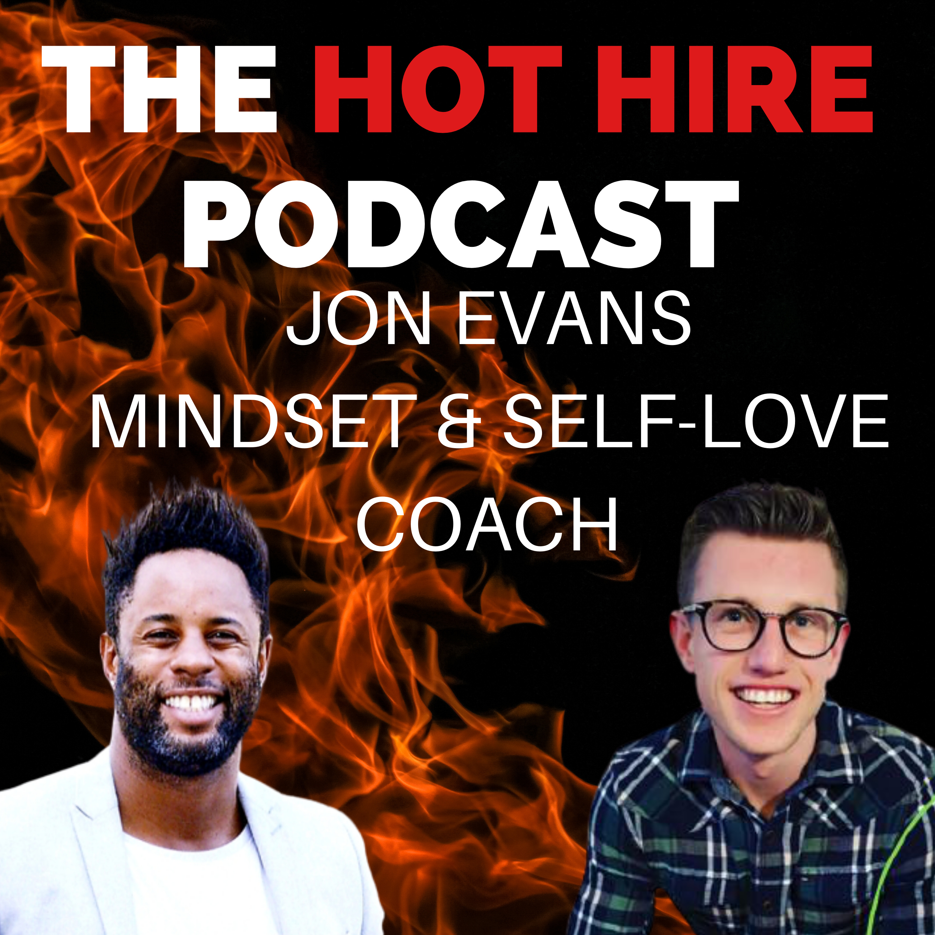 Hot Hire 6 and 7 Figure Coaches On Fire - Live Podcast