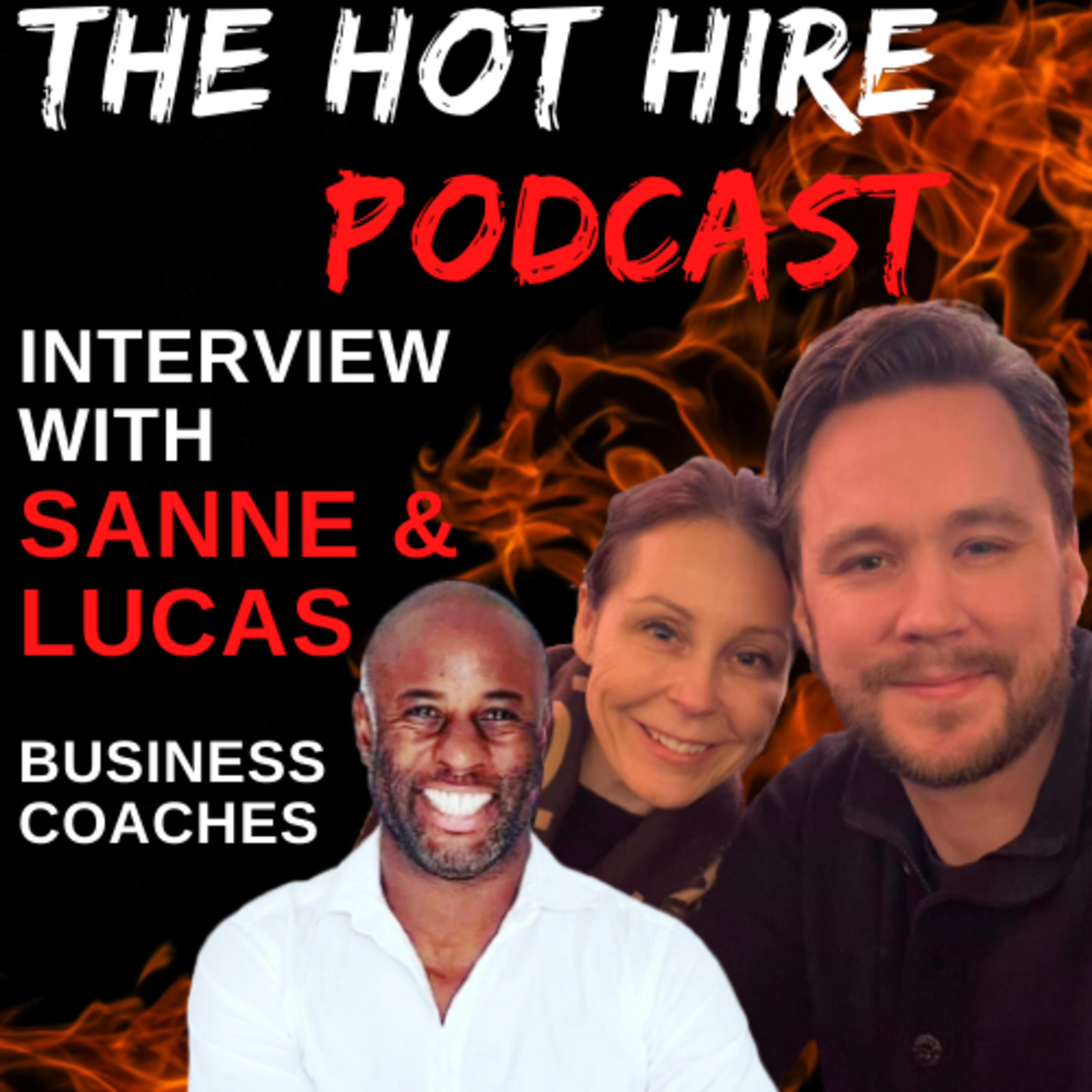 Hot Hire 6 and 7 Figure Coaches On Fire - Live Podcast