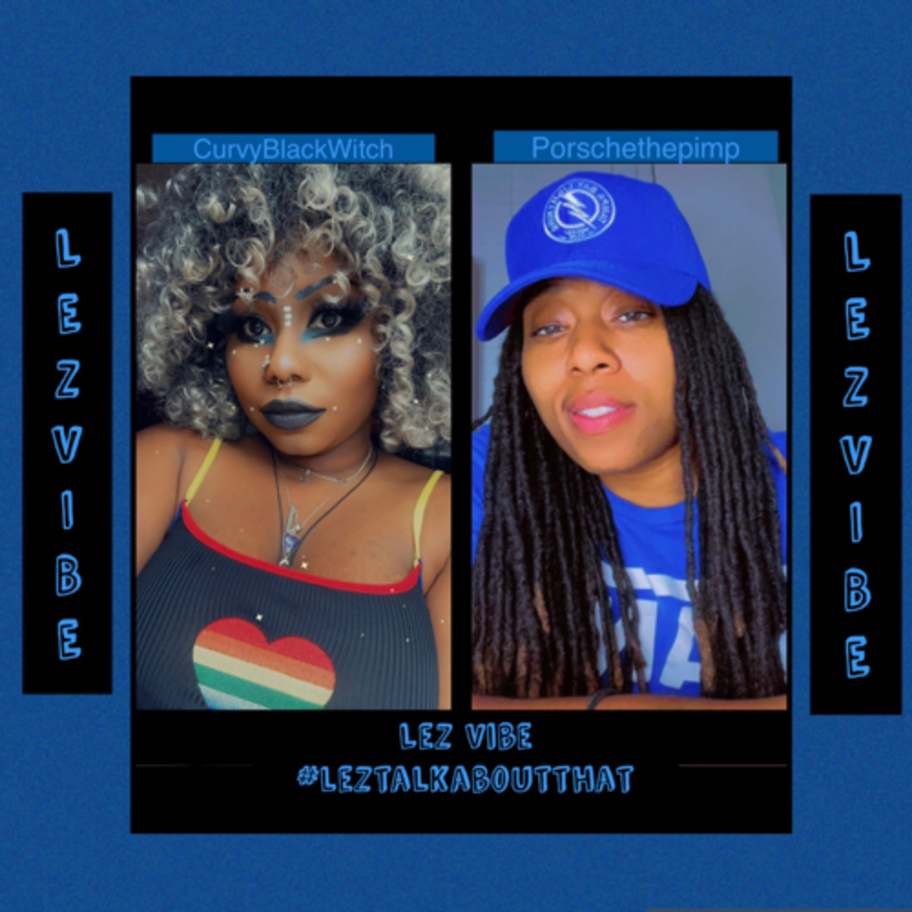 Lez Vibe : Episode 6 ‘Q&A With Guests’ ft @flizzymcguire @hoopa4lyfe44 @wynter888 episode artwork