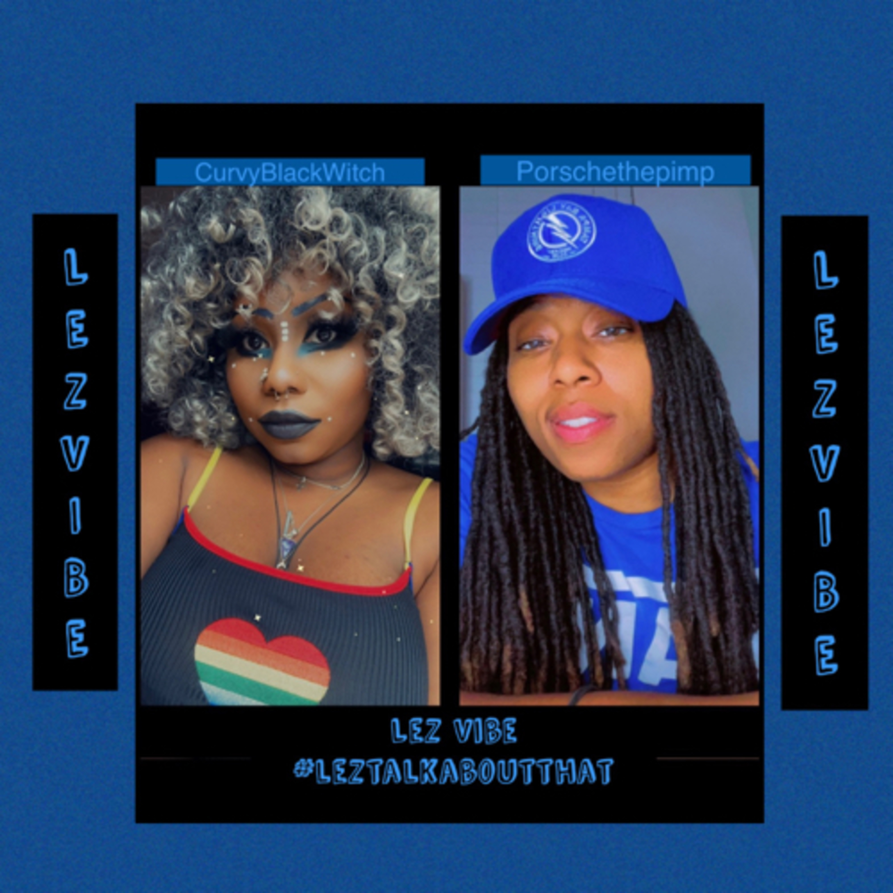 Lez Vibe : Episode 13 ‘Lez Stop The Cappin’’ episode artwork