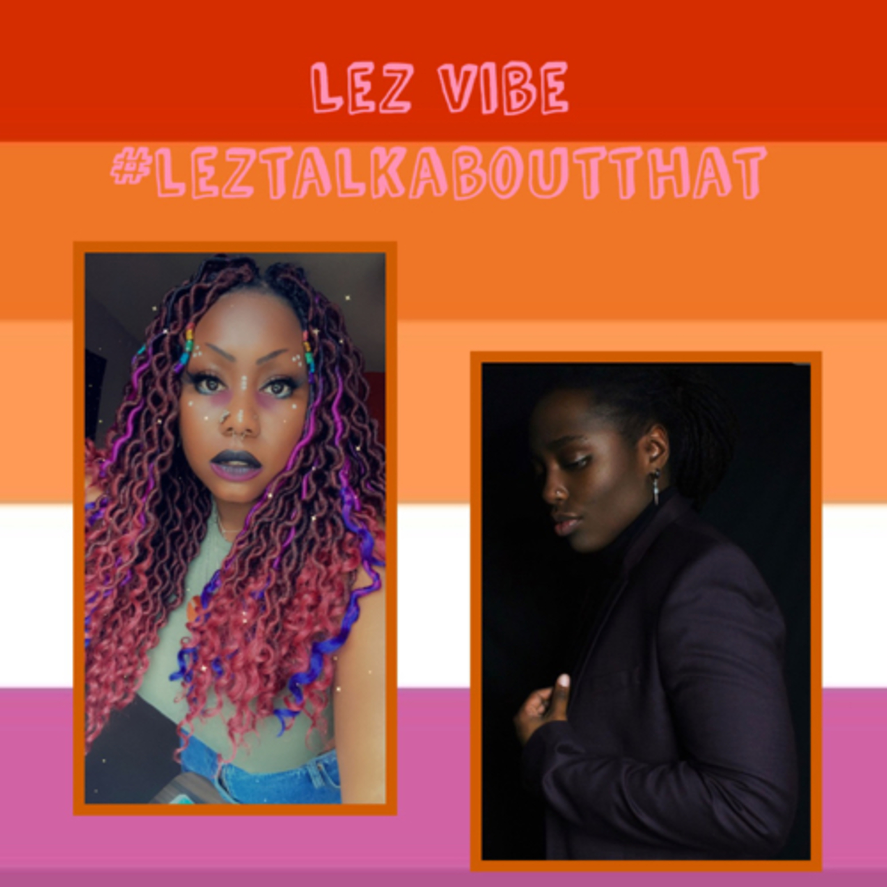 Lez Vibe : Episode 12 ‘Lez Talk Randomly… Part Two’ episode artwork
