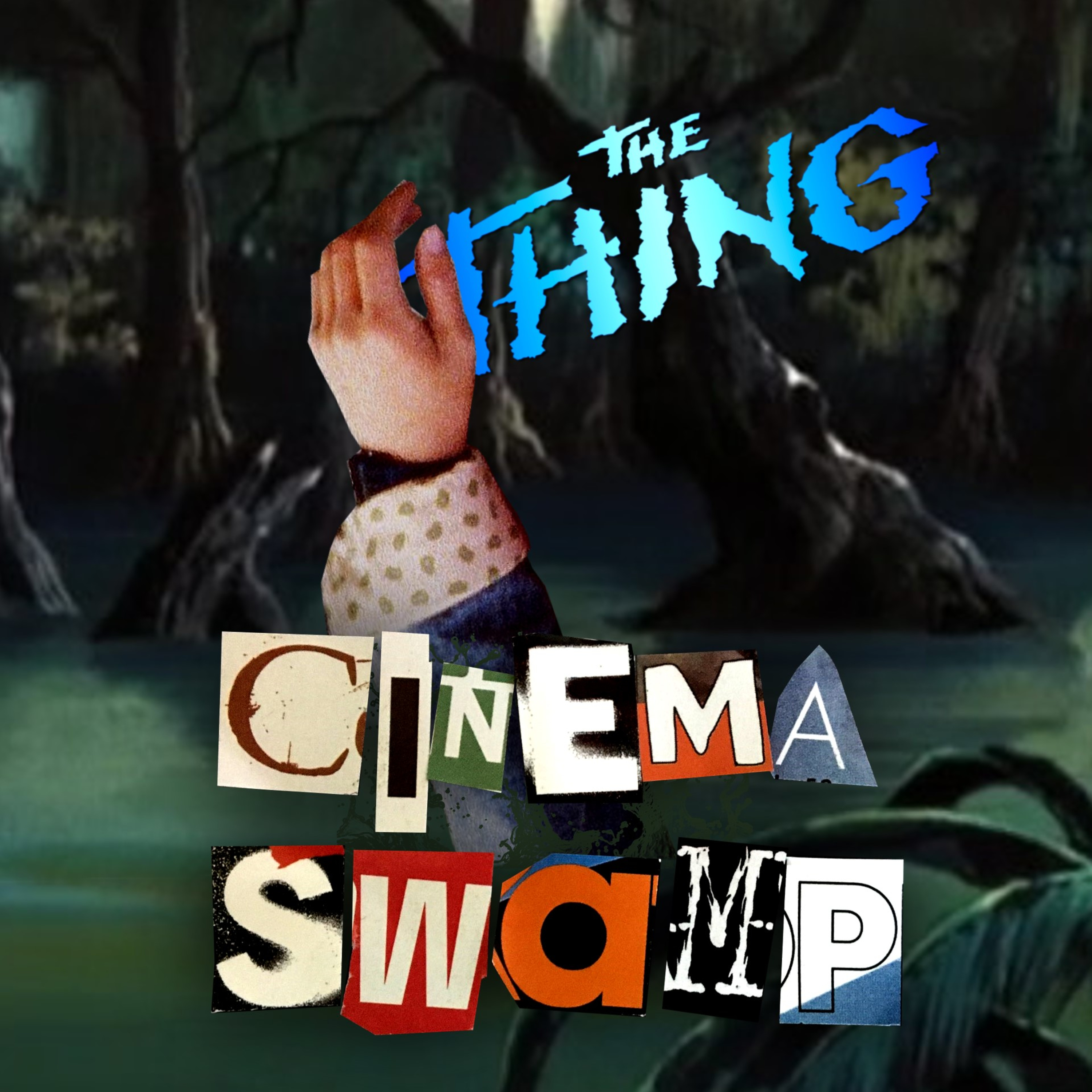 Cinema Swamp 066: John Carpenter's THE THING (1982) episode artwork