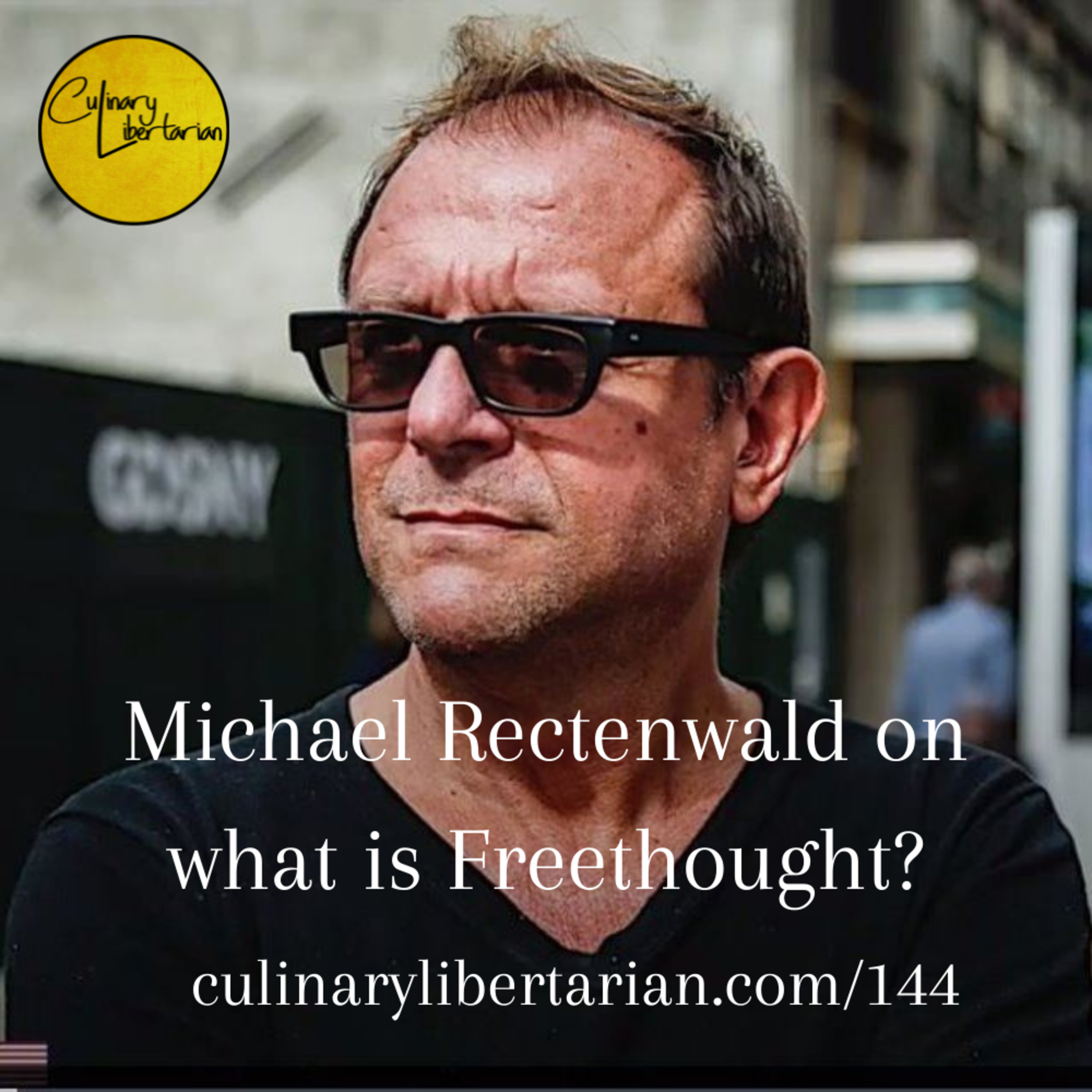 Eating Liberty podcast from the Culinary Libertarian