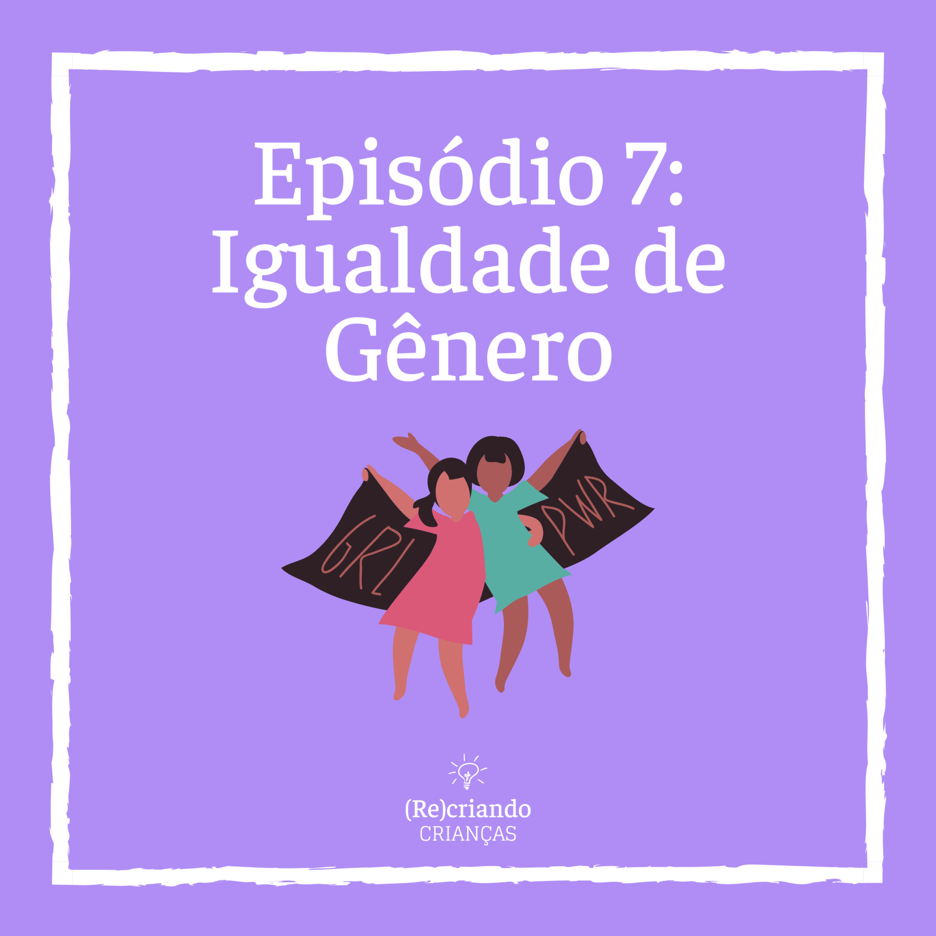 (Re)criando Crianças