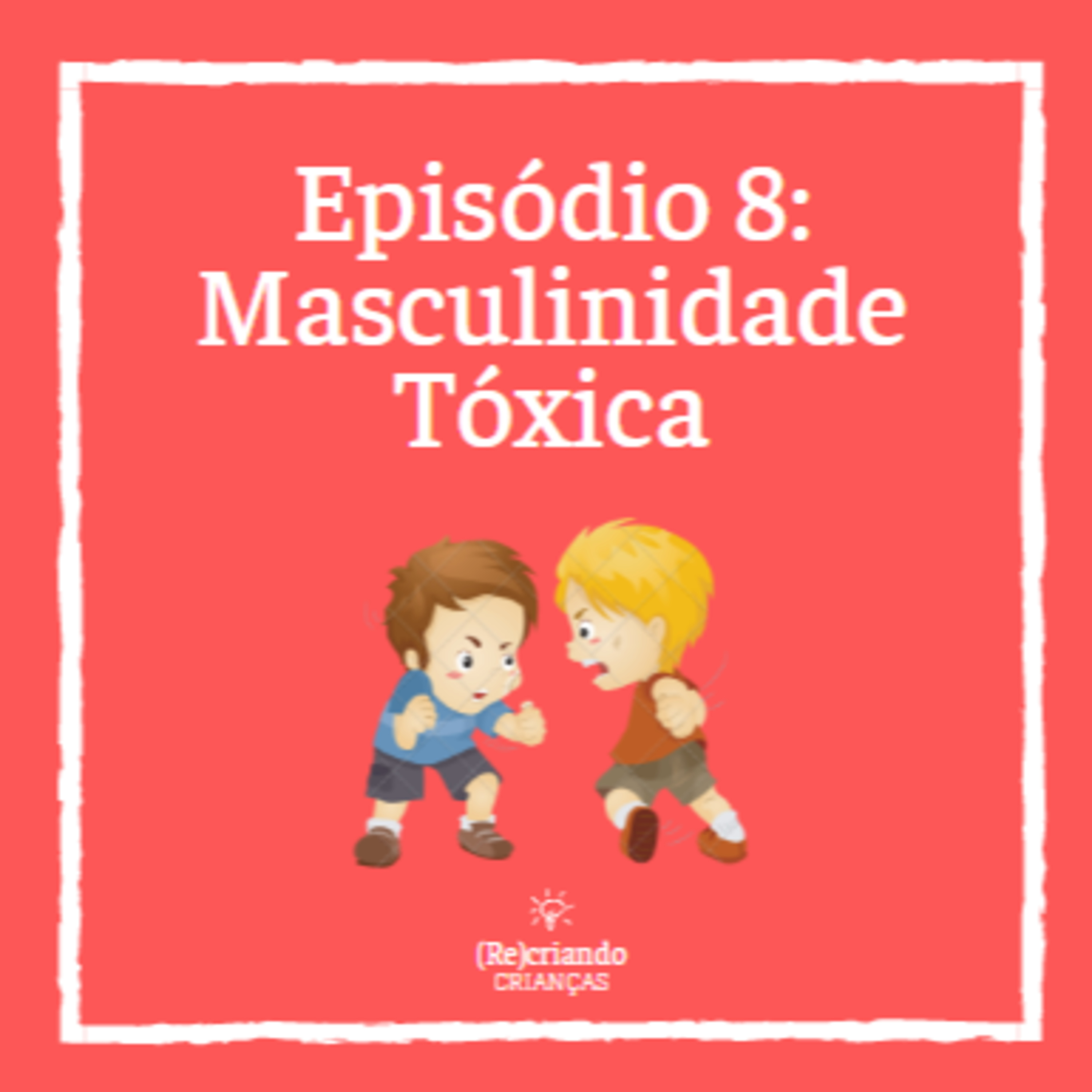 (Re)criando Crianças
