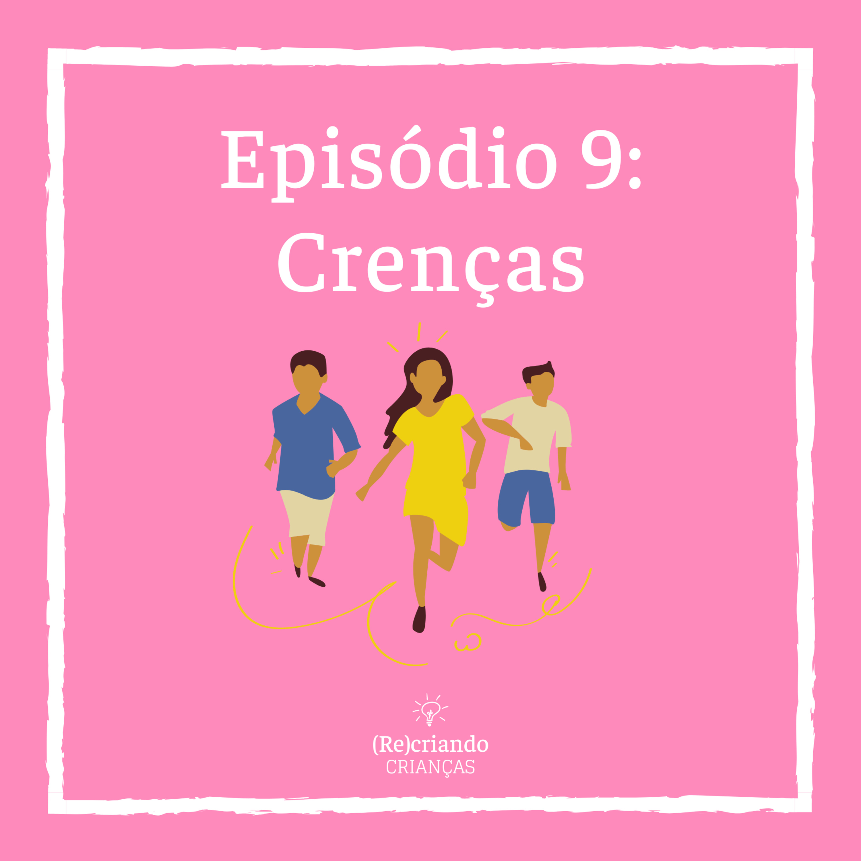 (Re)criando Crianças