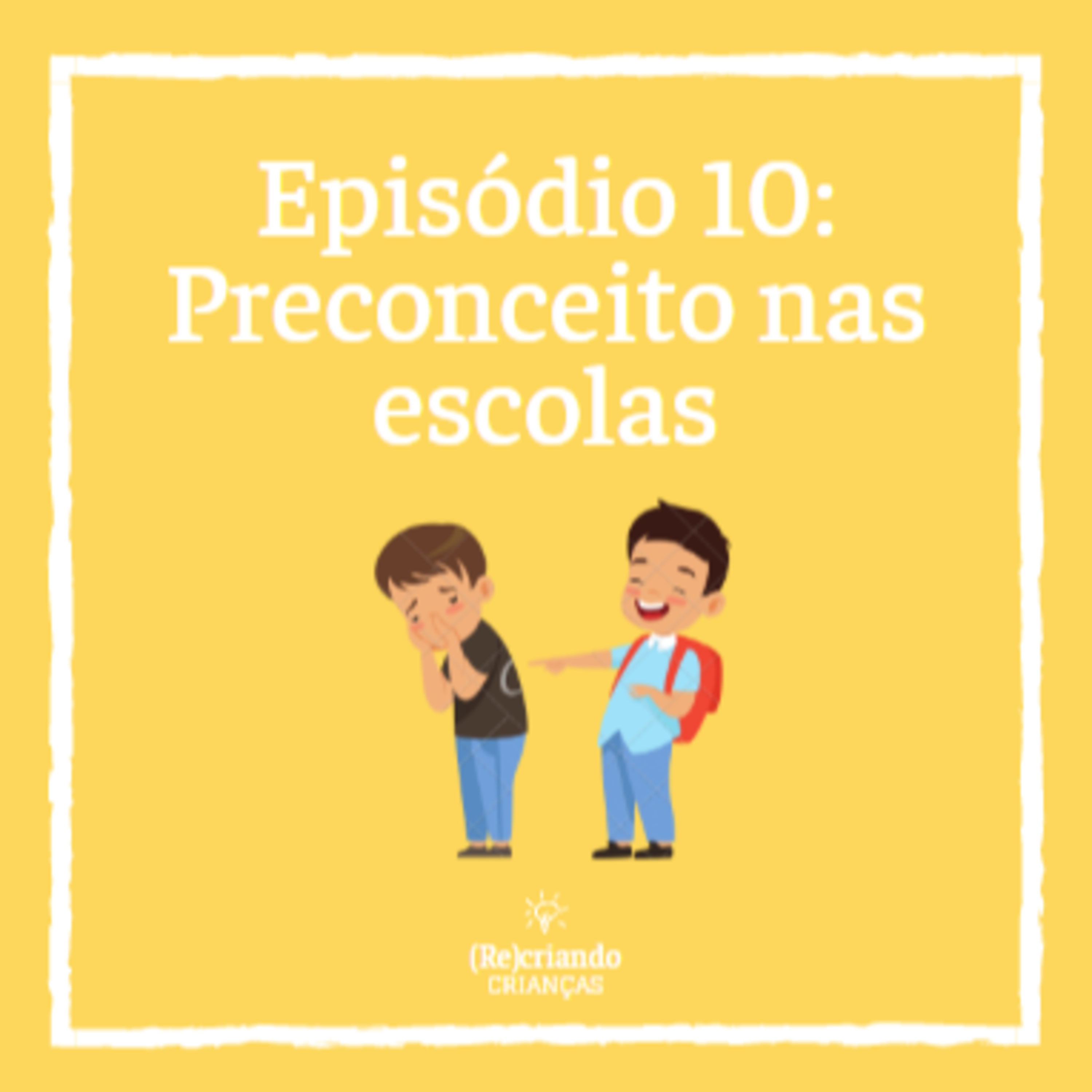 (Re)criando Crianças