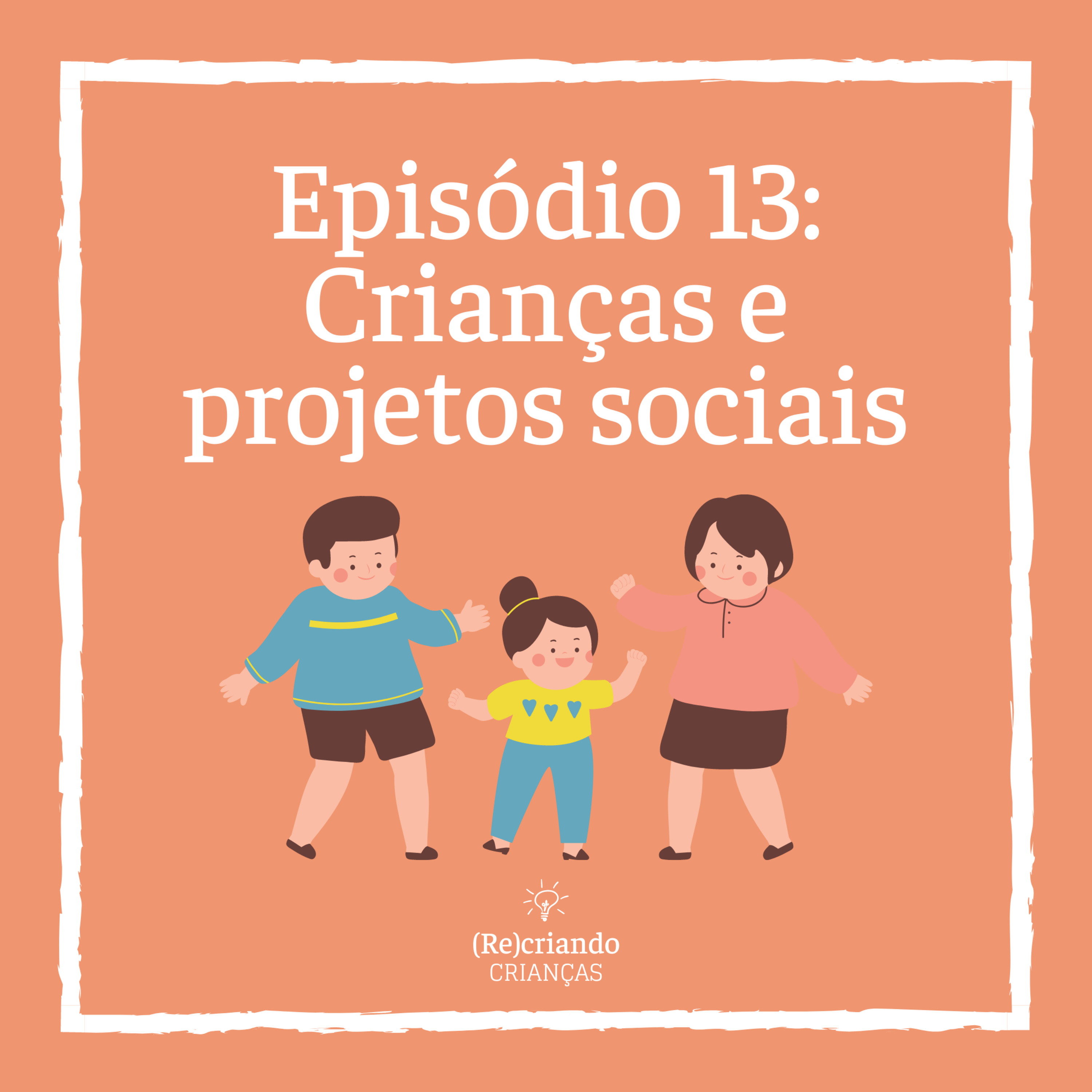 (Re)criando Crianças