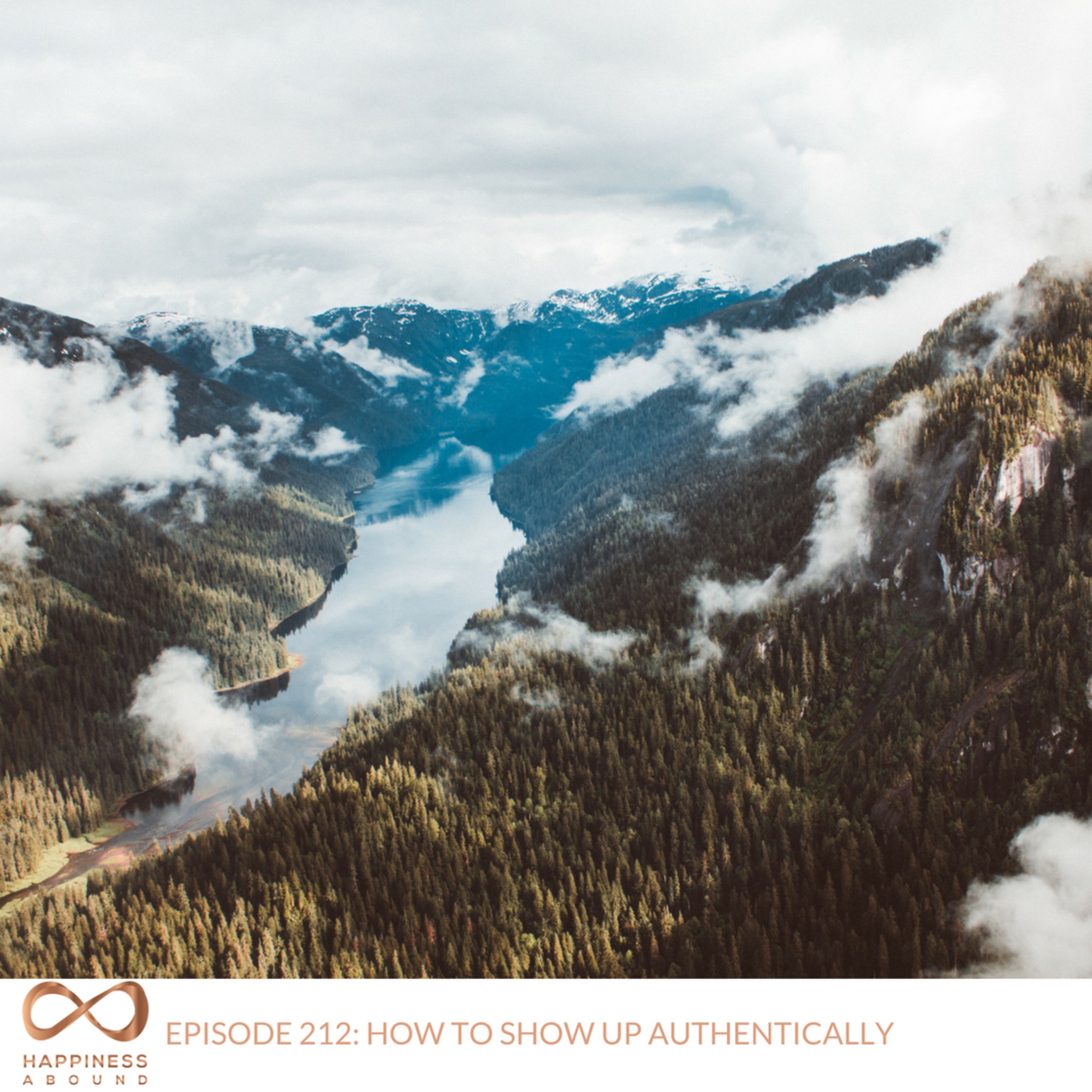 #212: HOW TO SHOW UP AUTHENTICALLY episode artwork