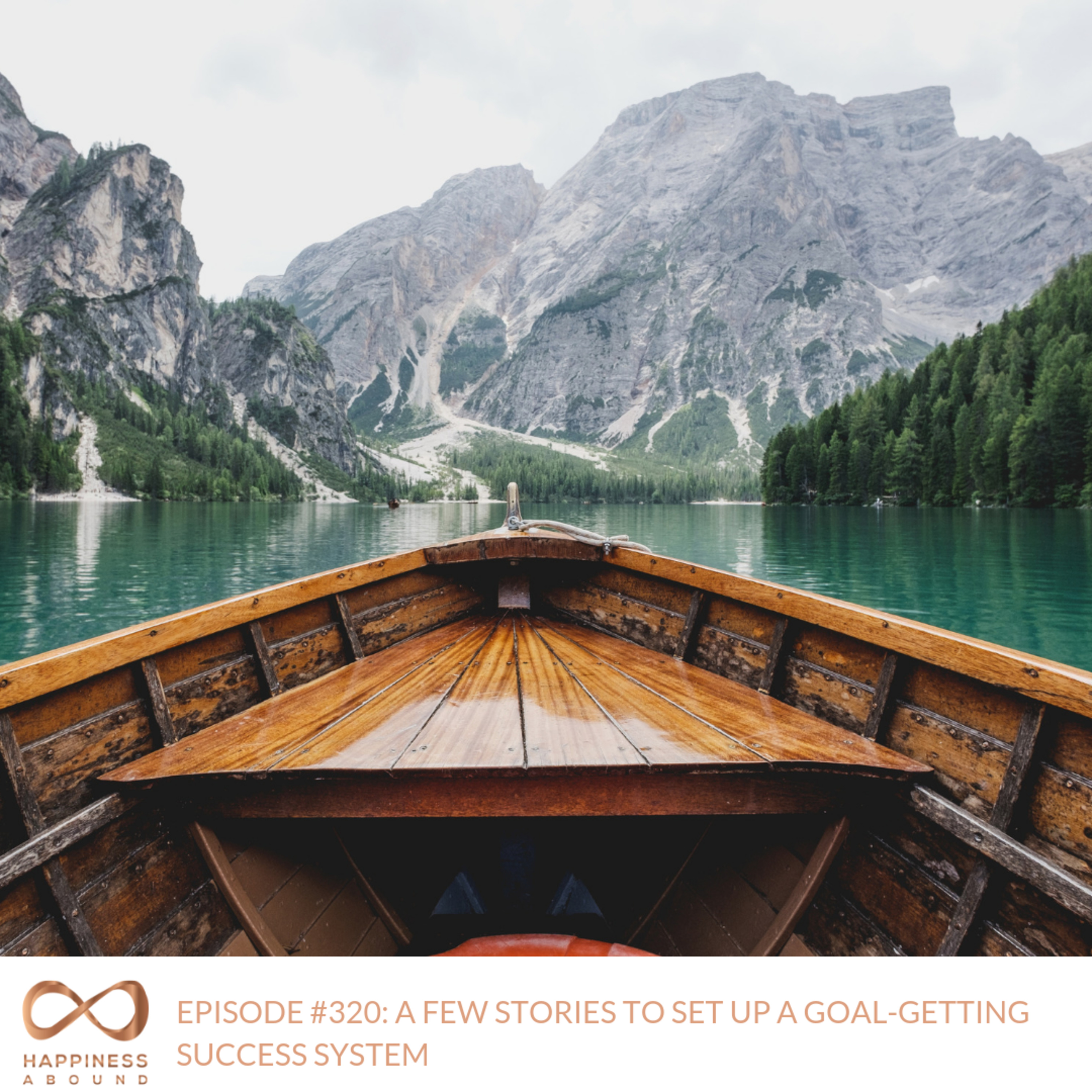 #320: A FEW STORIES TO SET UP A GOAL-GETTING SUCCESS SYSTEM episode artwork