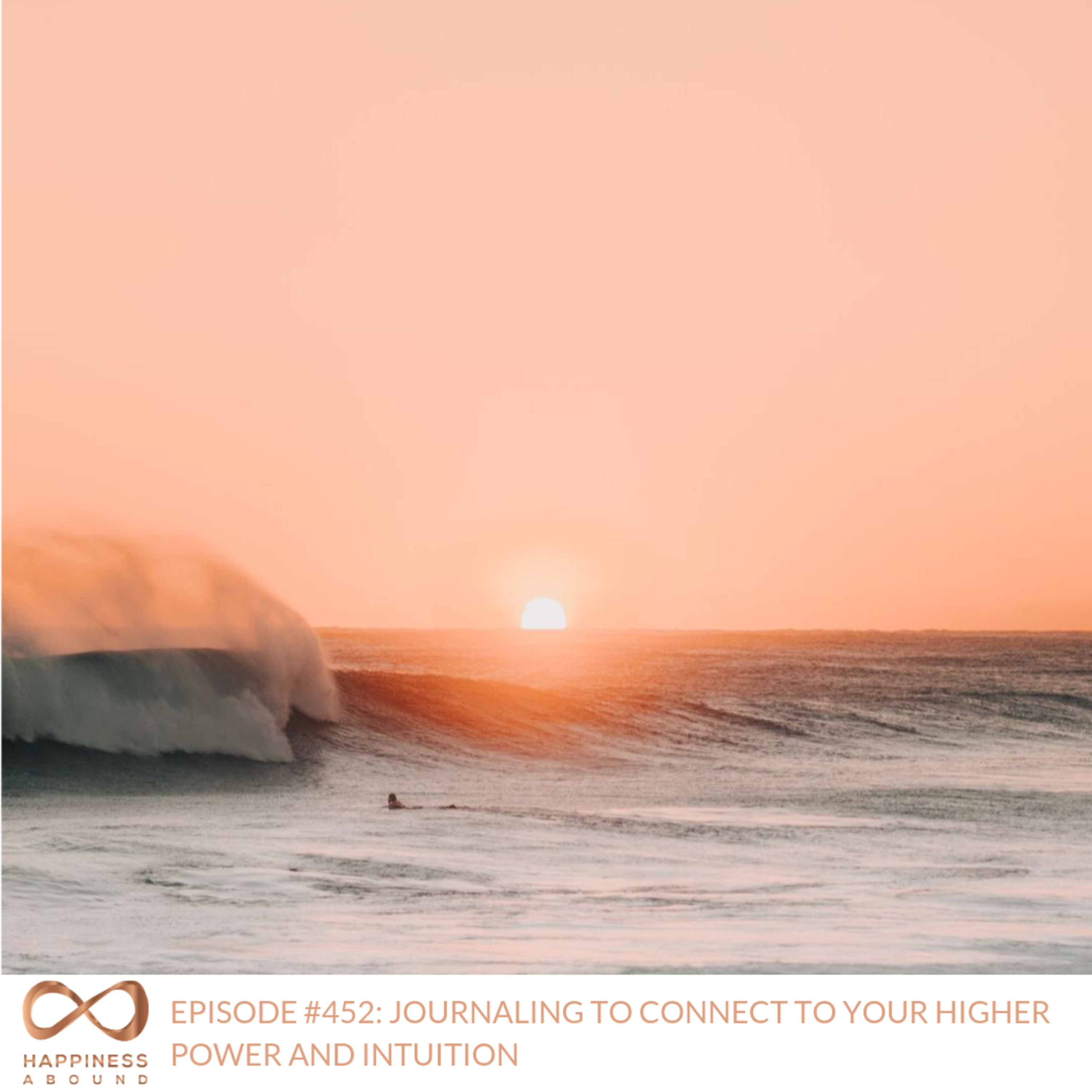 JOURNALING TO CONNECT TO YOUR HIGHER POWER AND INTUITION  episode artwork