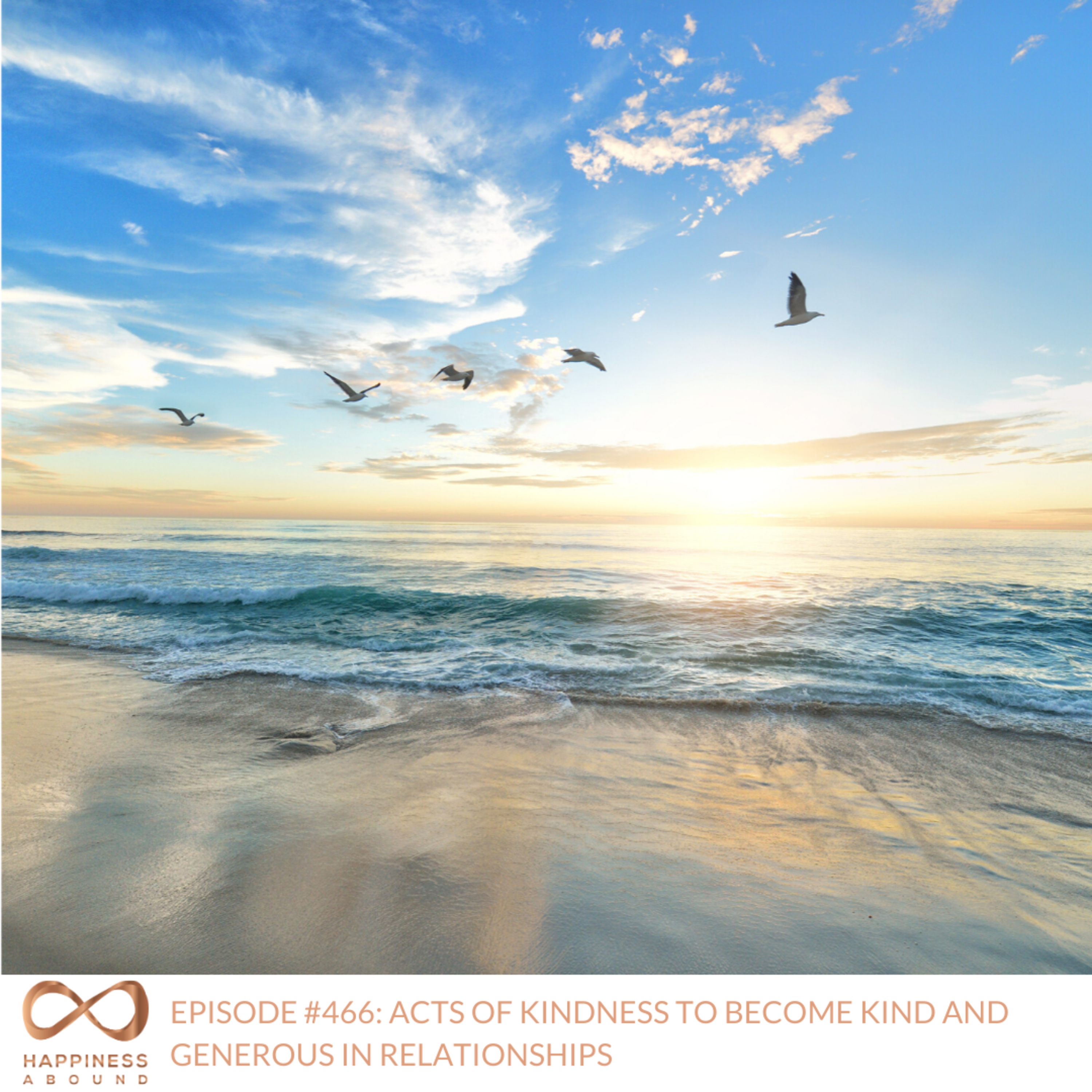 ACTS OF KINDNESS TO BECOME KIND AND GENEROUS IN RELATIONSHIPS episode artwork