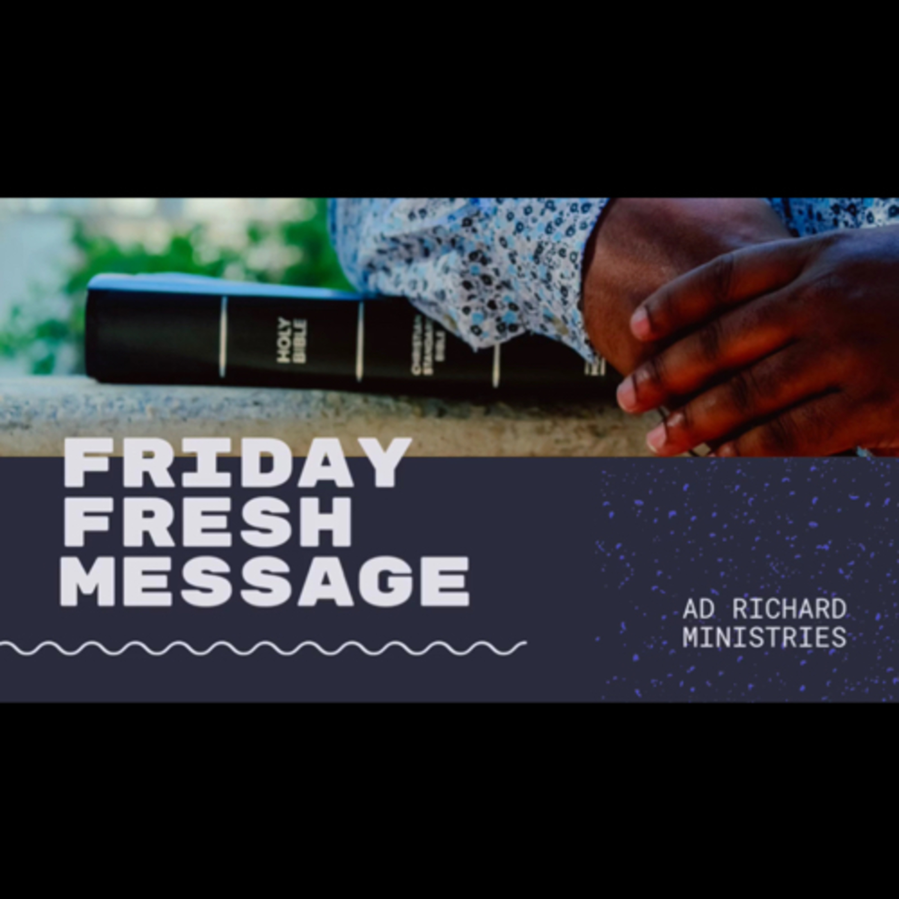 FRIDAY’S FRESH MESSAGE:  episode artwork