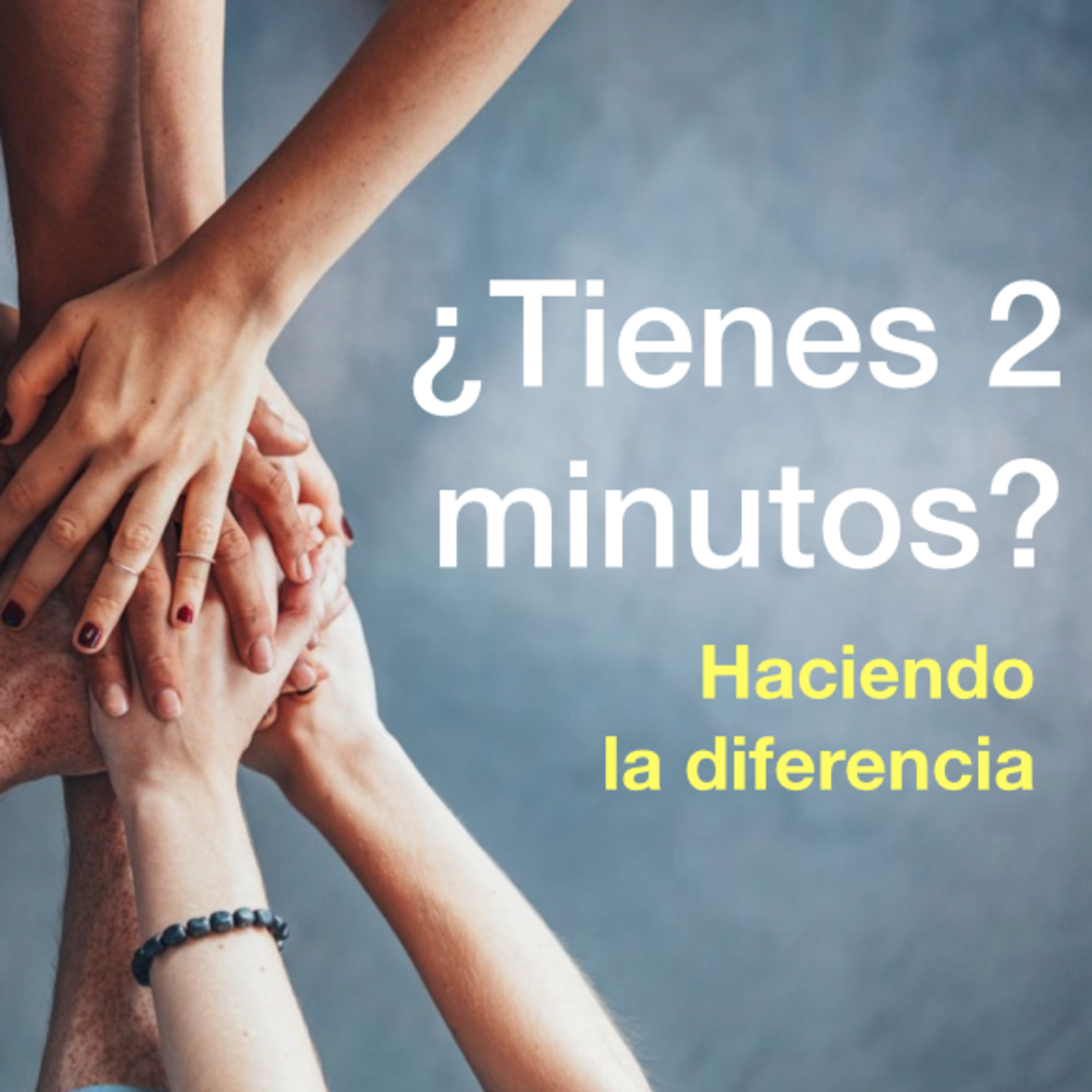 ¿Tienes 2 minutos?