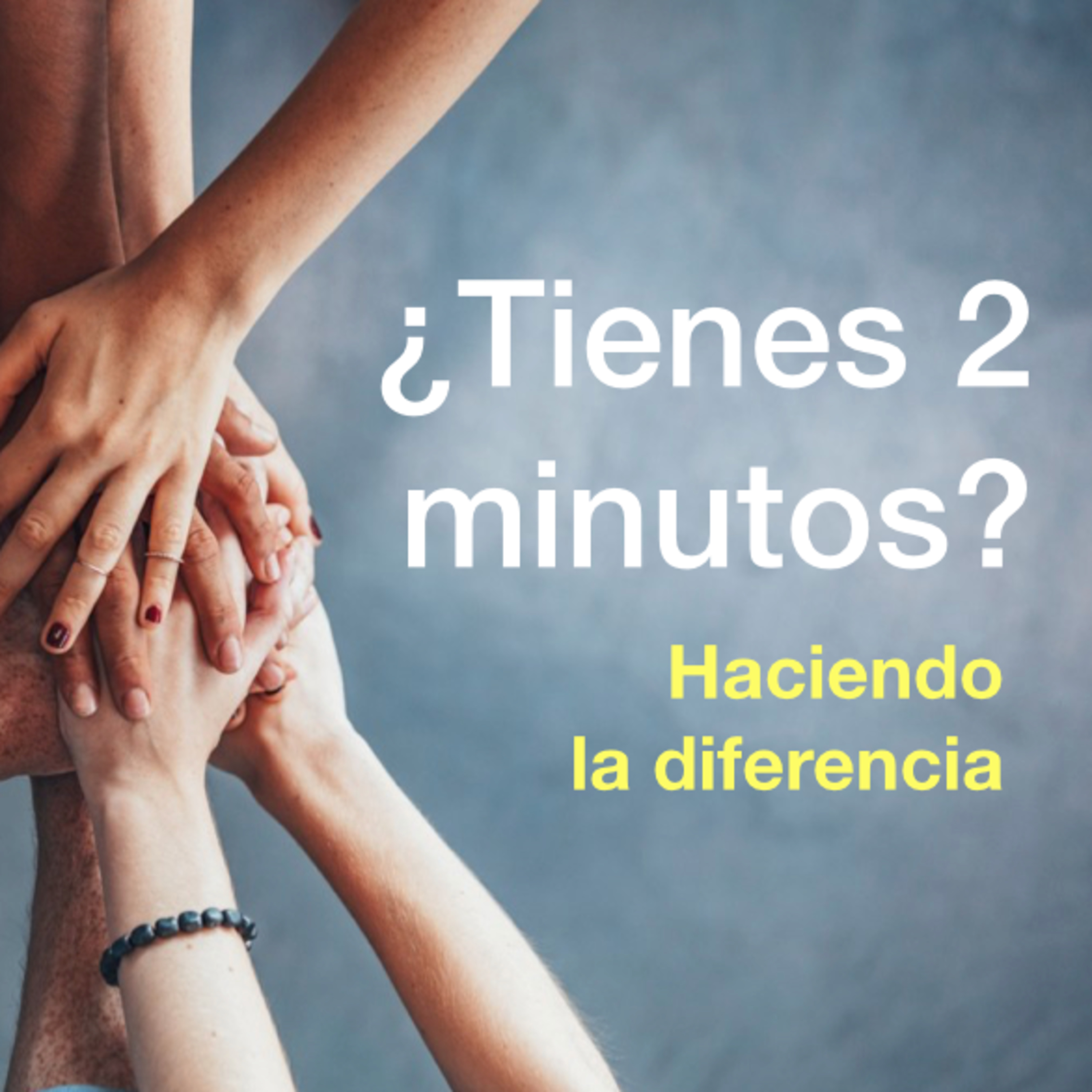 ¿Tienes 2 minutos?