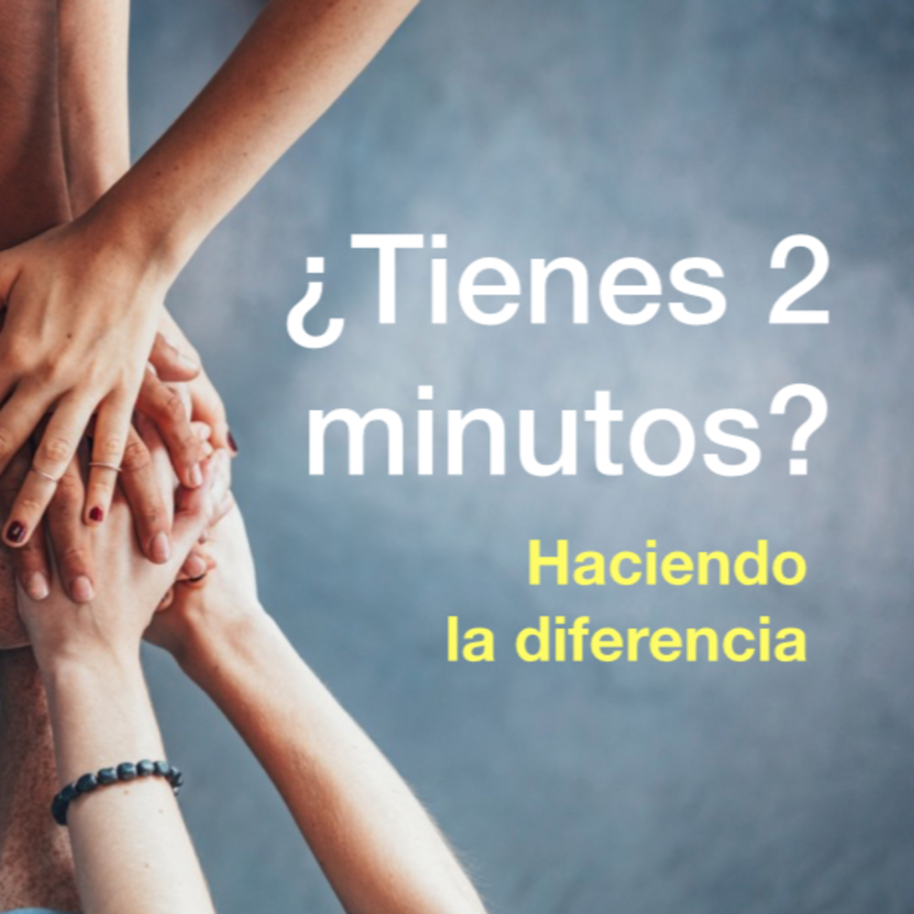 ¿Tienes 2 minutos?